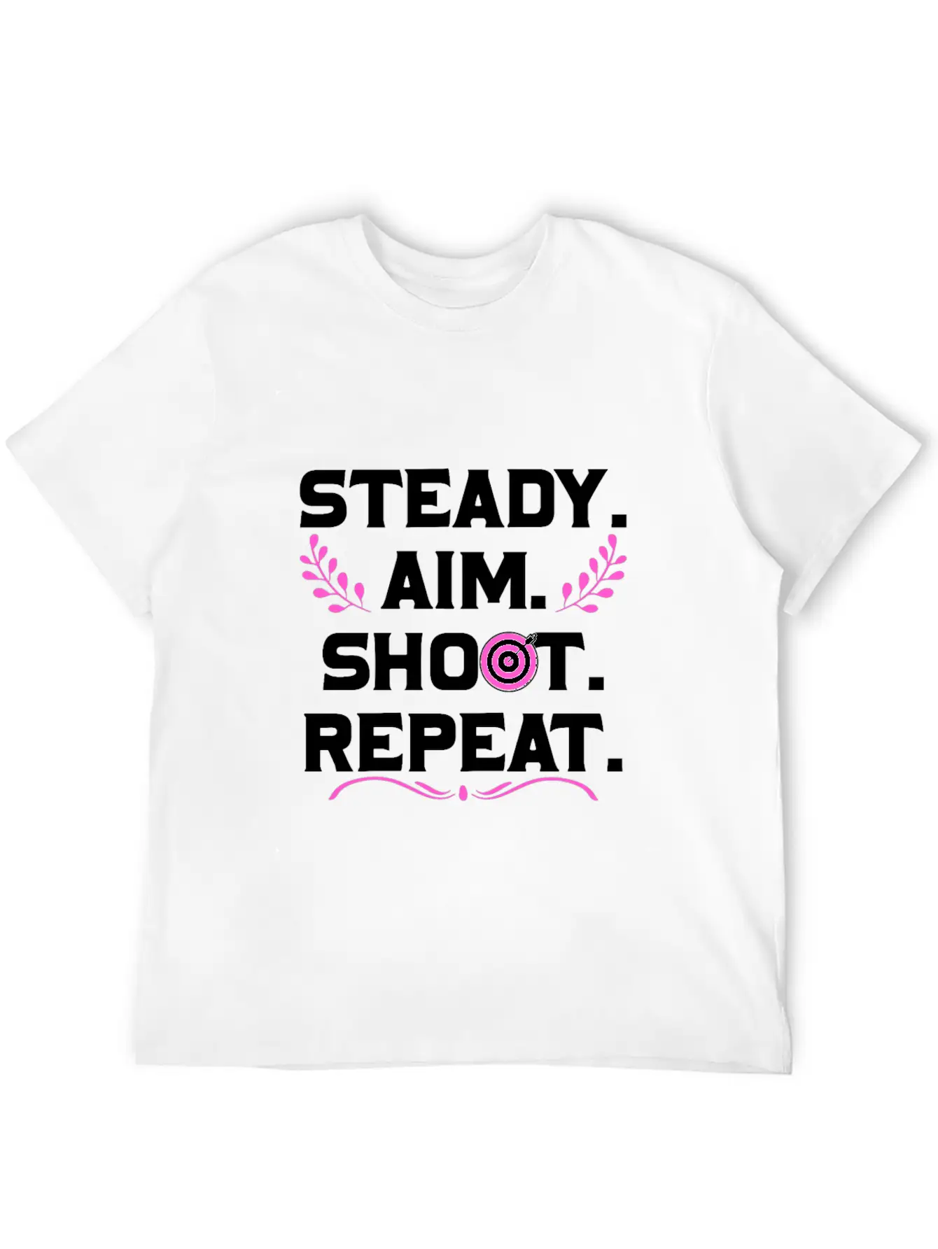 Personalised Gift Steady Aim Shoot Repeat Archery Stylish Everyday T-Shirt – Unisex Basic Cotton Tee