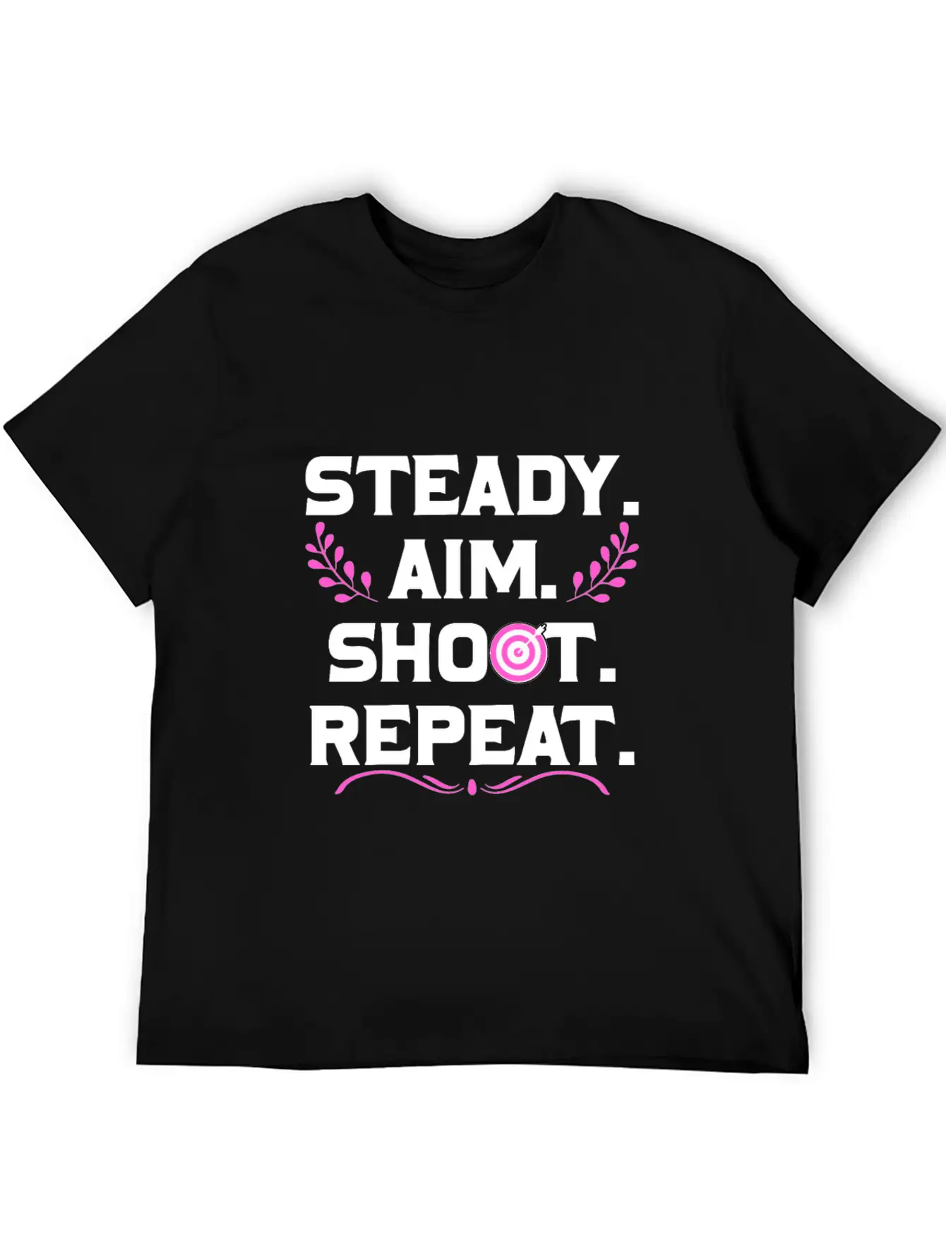 Personalised Gift Steady Aim Shoot Repeat Archery Stylish Everyday T-Shirt – Unisex Basic Cotton Tee