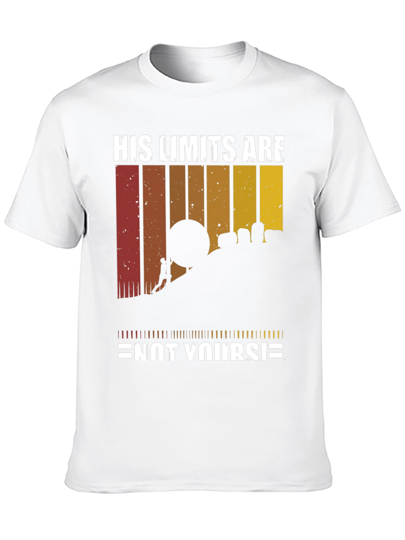 His Limits Are Not Yours T-Shirt