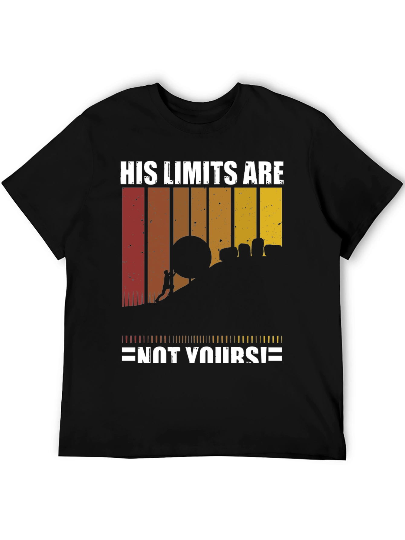 His Limits Are Not Yours T-Shirt