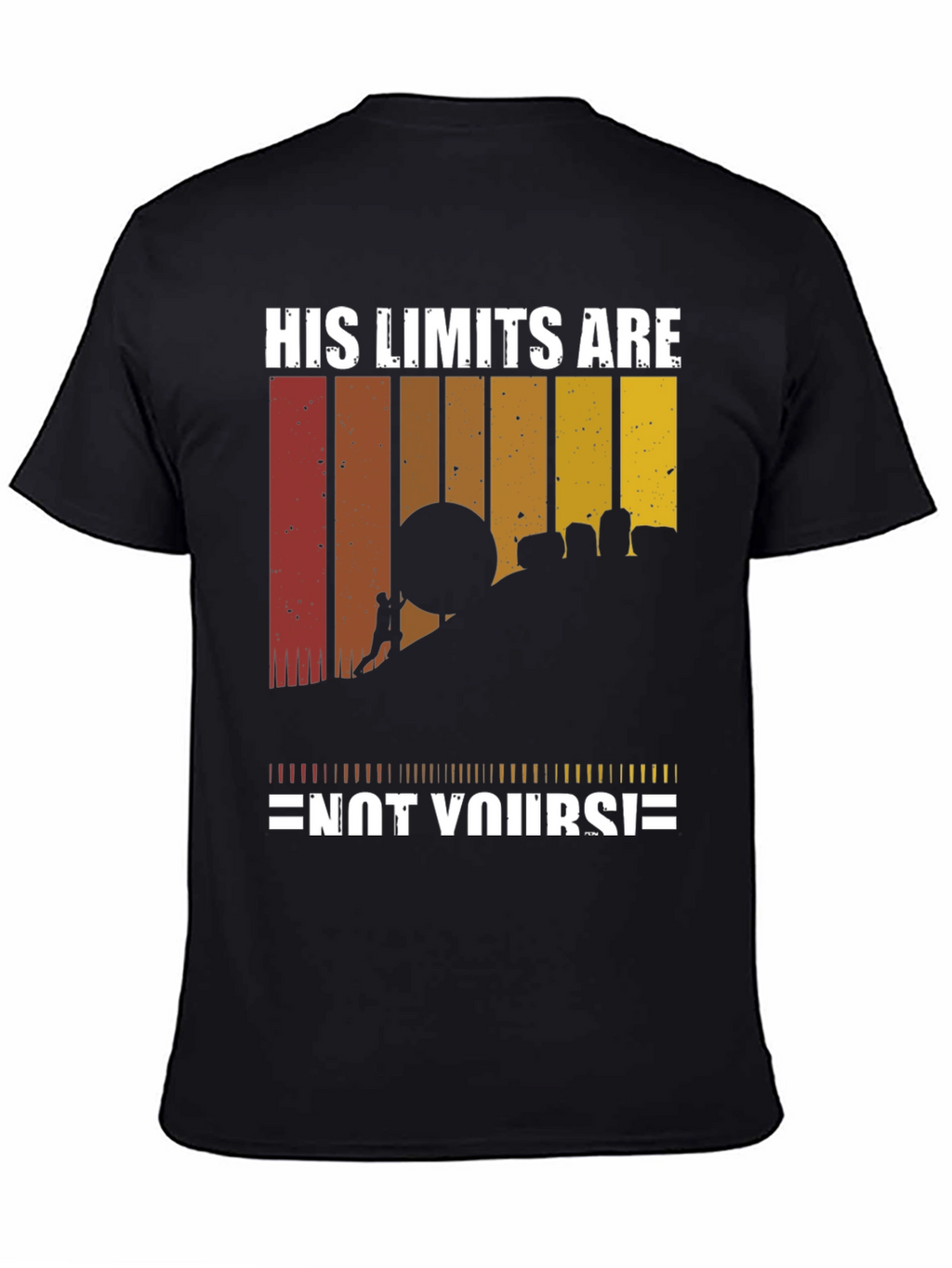 His Limits Are Not Yours T-Shirt