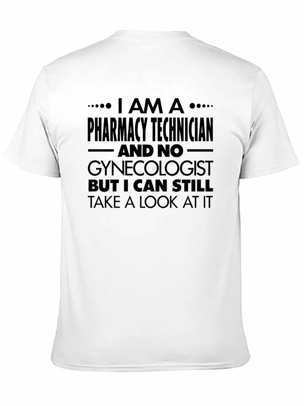 PHARMACY TECHNICIAN - GYNECOLOGIST Breathable Graphic T-Shirt – Perfect For Casual Days