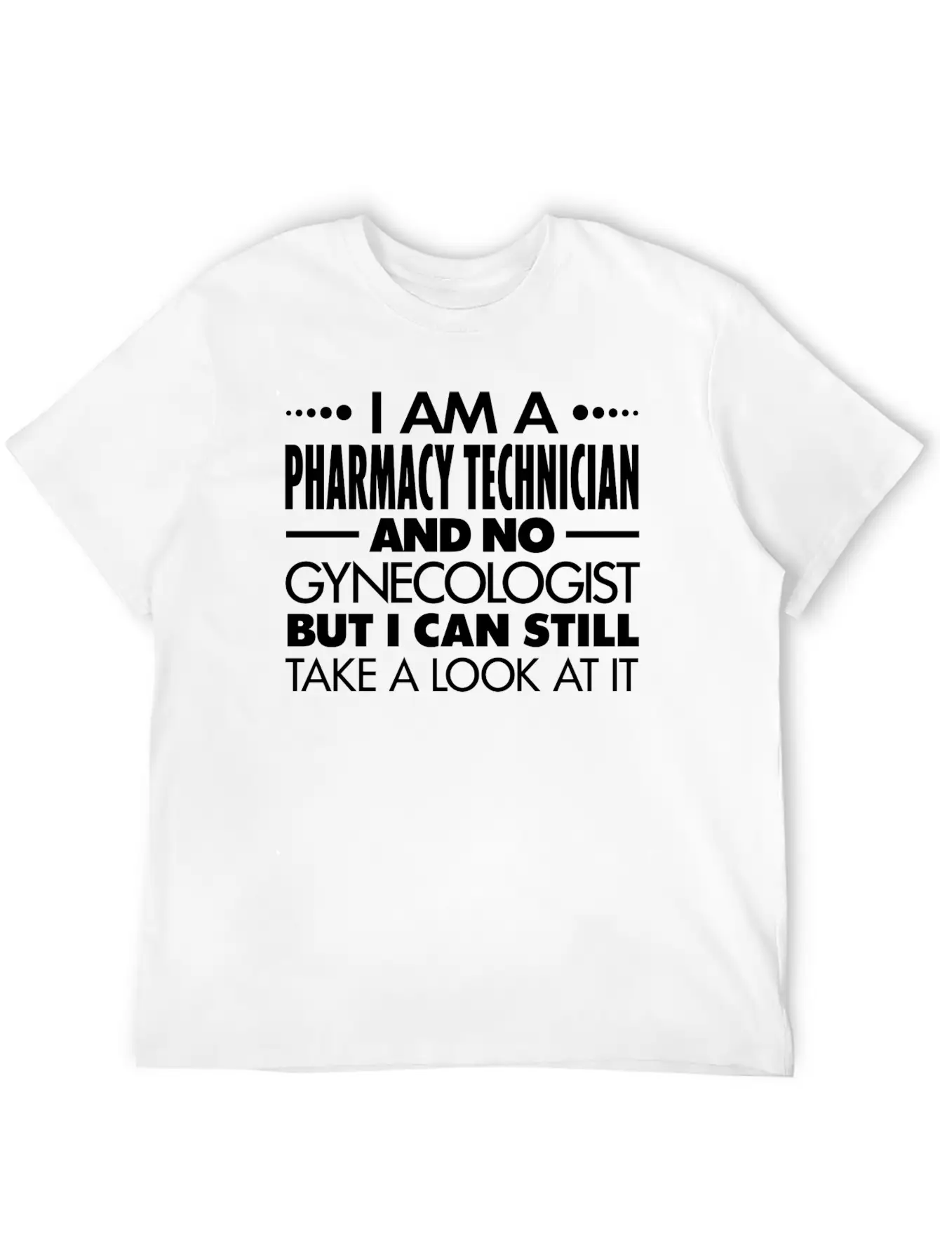 PHARMACY TECHNICIAN - GYNECOLOGIST Breathable Graphic T-Shirt – Perfect For Casual Days