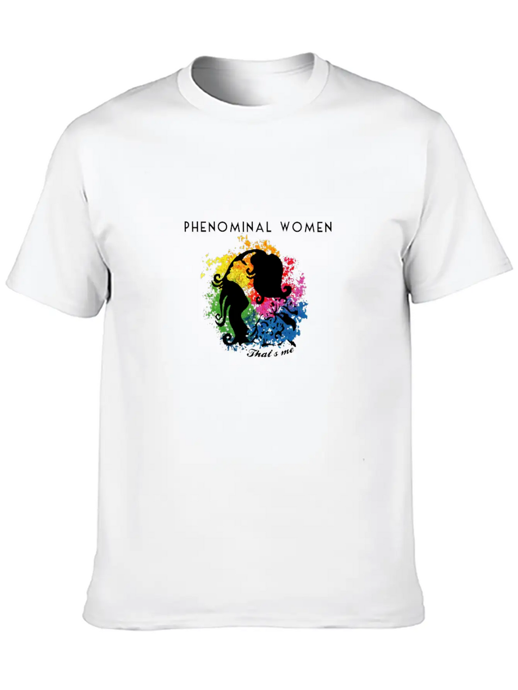Phenomenal Woman, That's Me Timeless Short Sleeve Tee – Comfy And Minimalist Design