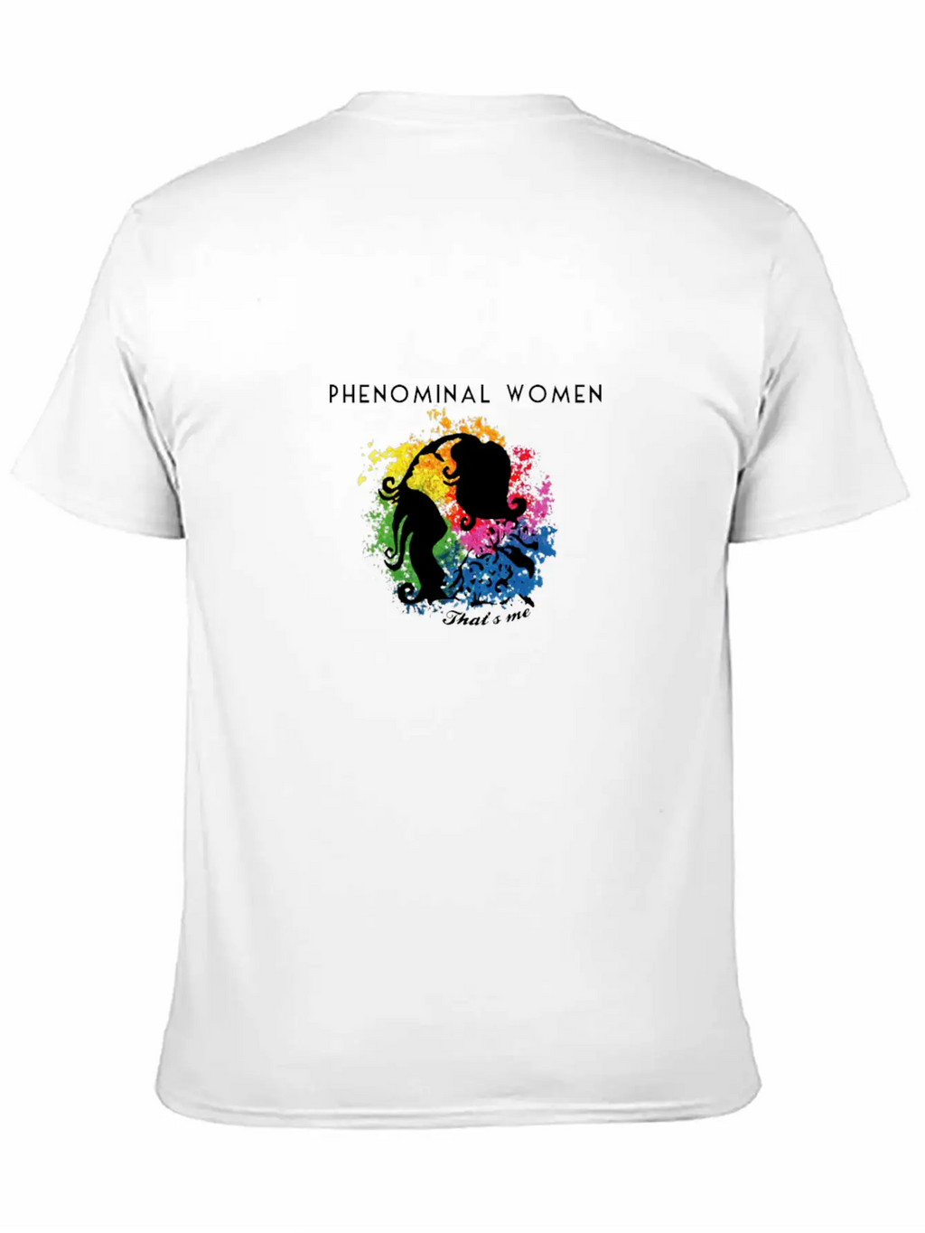 Phenomenal Woman, That's Me Timeless Short Sleeve Tee – Comfy And Minimalist Design