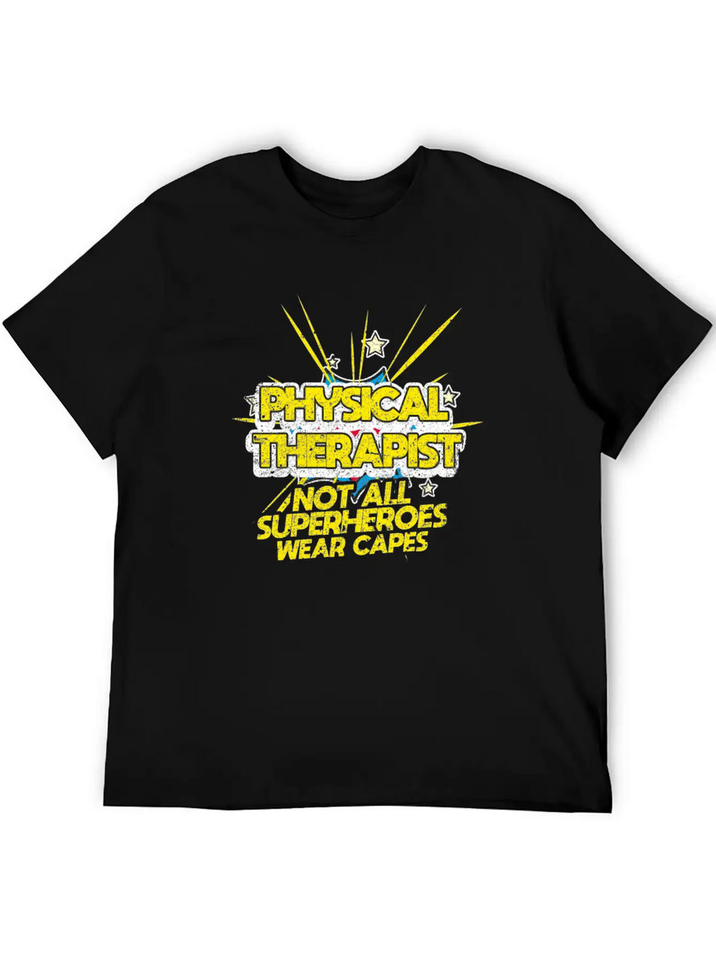 Physical Therapist Not All Superheroes Wear Capes Essential Cotton Tee For Daily Outfits – Unisex Style