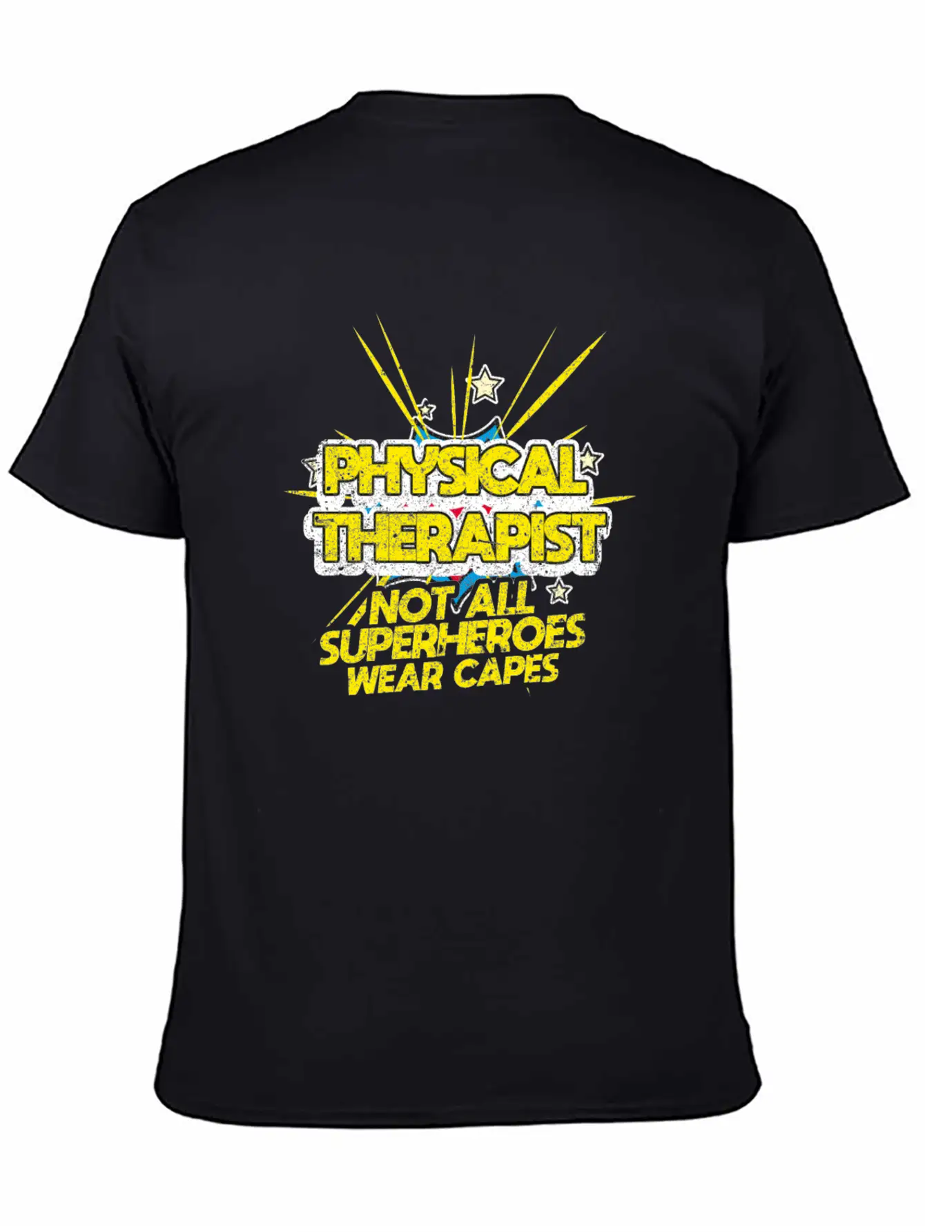 Physical Therapist Not All Superheroes Wear Capes Essential Cotton Tee For Daily Outfits – Unisex Style