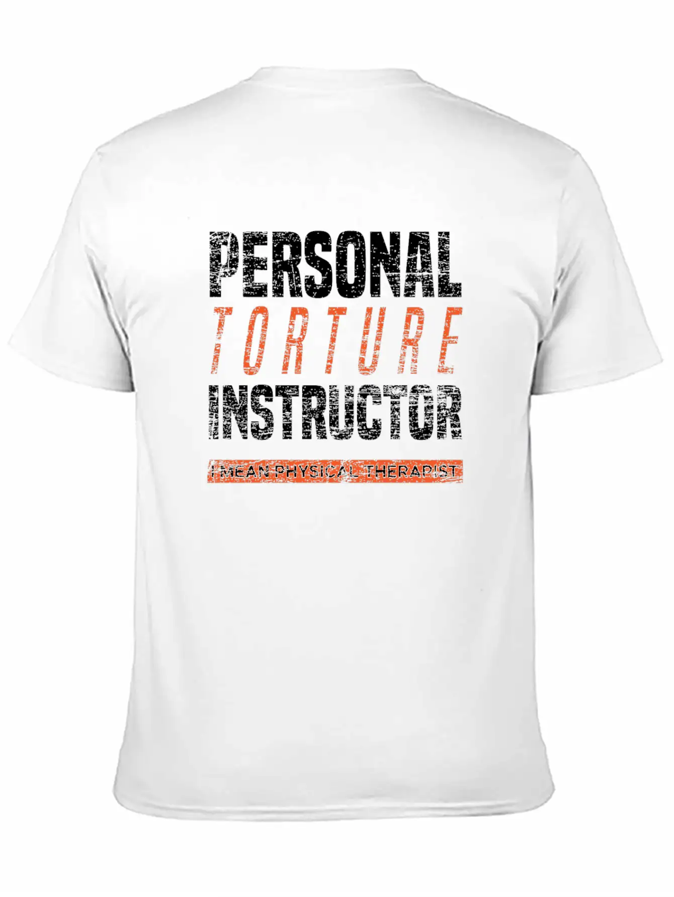Physical Therapist Pain Torture Stylish Everyday T-Shirt – Unisex Basic Cotton Tee