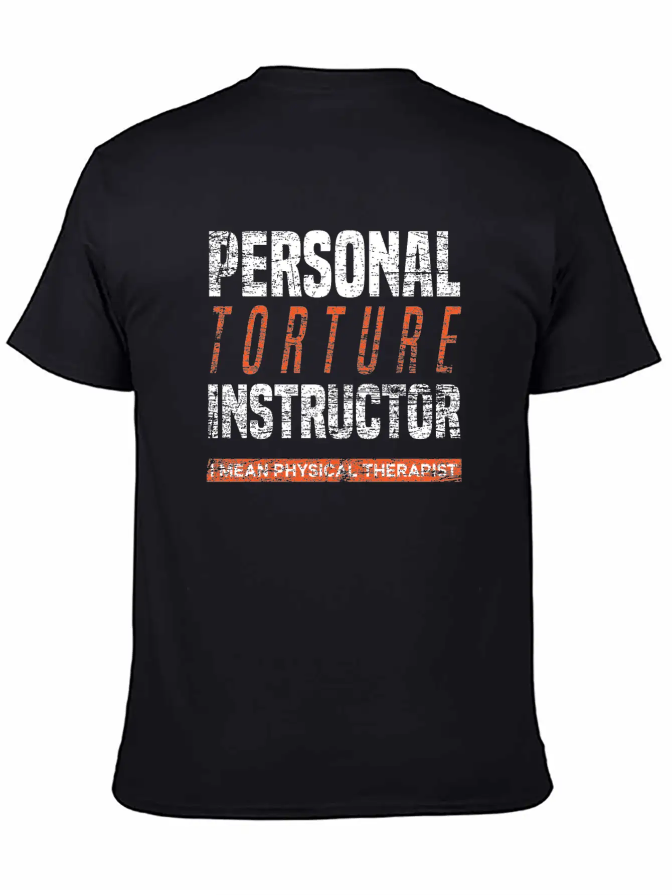 Physical Therapist Pain Torture Stylish Everyday T-Shirt – Unisex Basic Cotton Tee