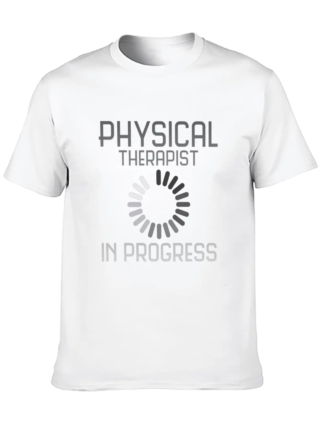 Physical Therapist | Training Progress Basic Graphic T-Shirt – Daily Comfort In Soft Cotton