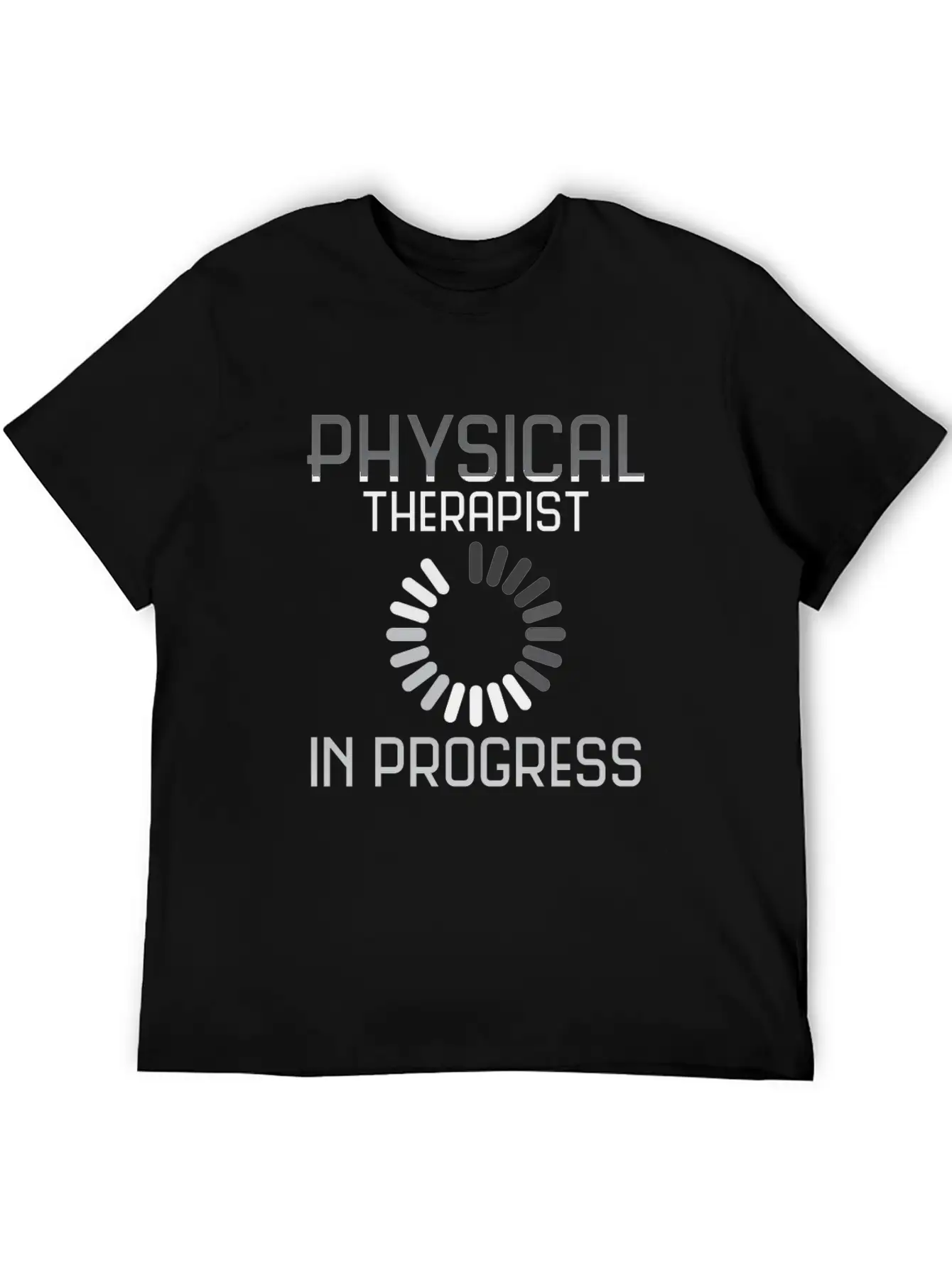 Physical Therapist | Training Progress Basic Graphic T-Shirt – Daily Comfort In Soft Cotton