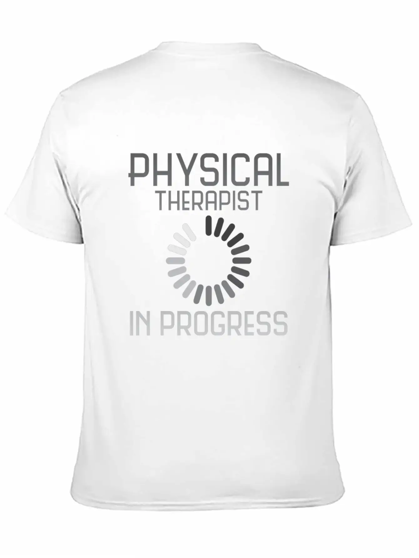 Physical Therapist | Training Progress Basic Graphic T-Shirt – Daily Comfort In Soft Cotton