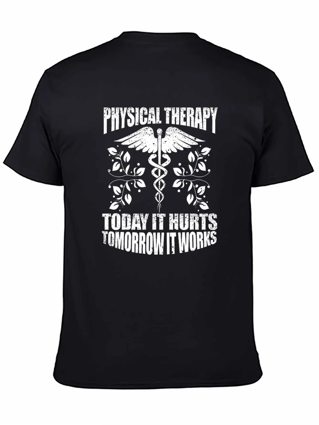Physical Therapy Today It Hurts Tomorrow It Works Classic Cotton Tee – Unisex Comfort For Any Season