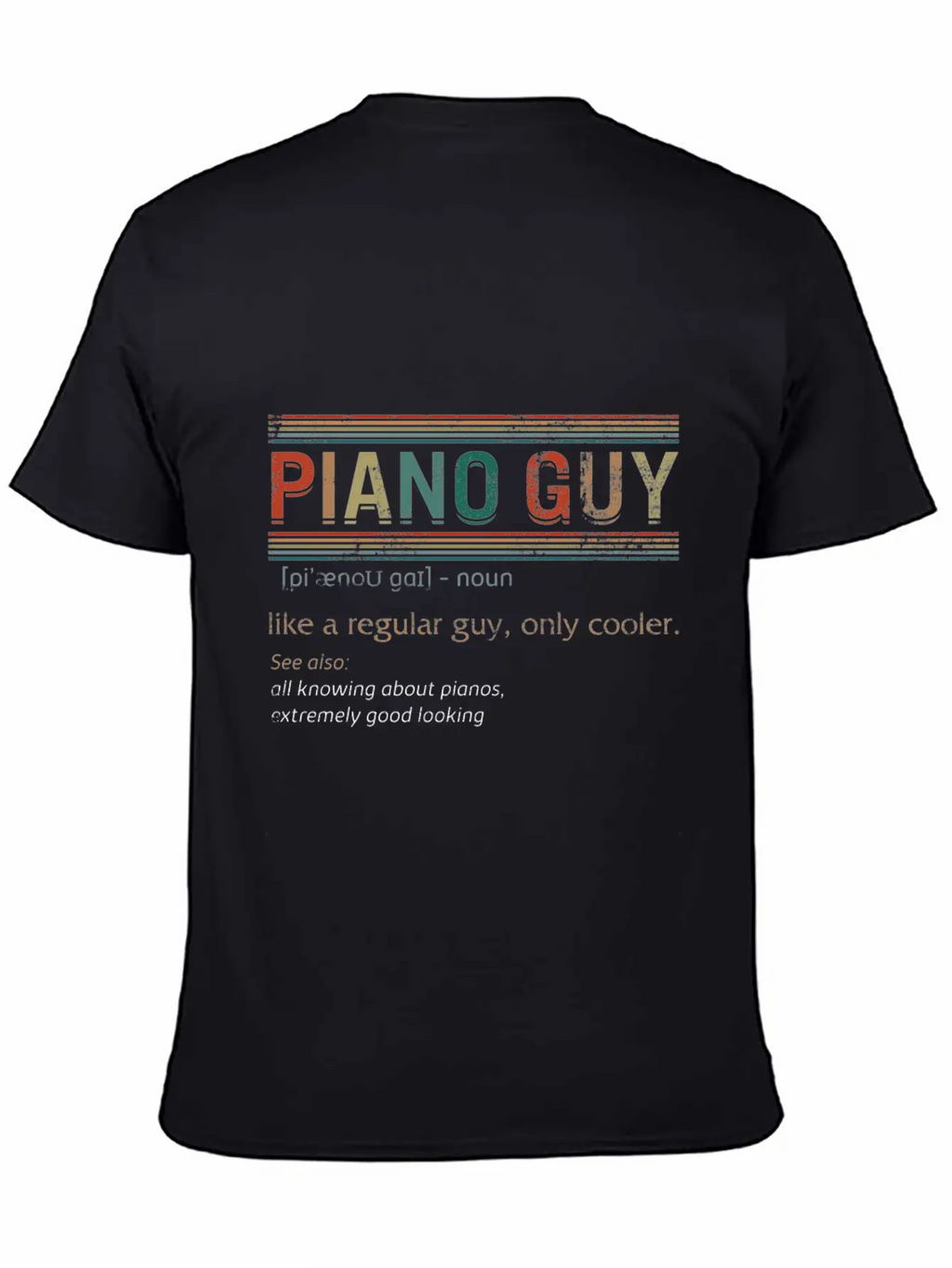 Piano Guy Definition Shirt, Instrument Piano, Breathable Soft Cotton T-Shirt – Timeless Casual Look