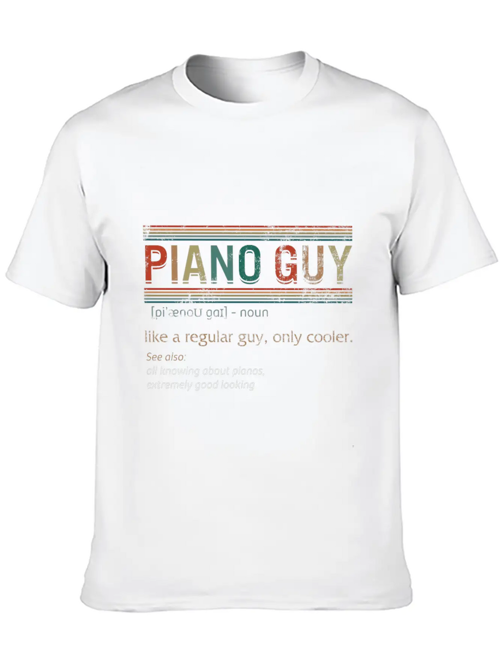 Piano Guy Definition Shirt, Instrument Piano, Breathable Soft Cotton T-Shirt – Timeless Casual Look