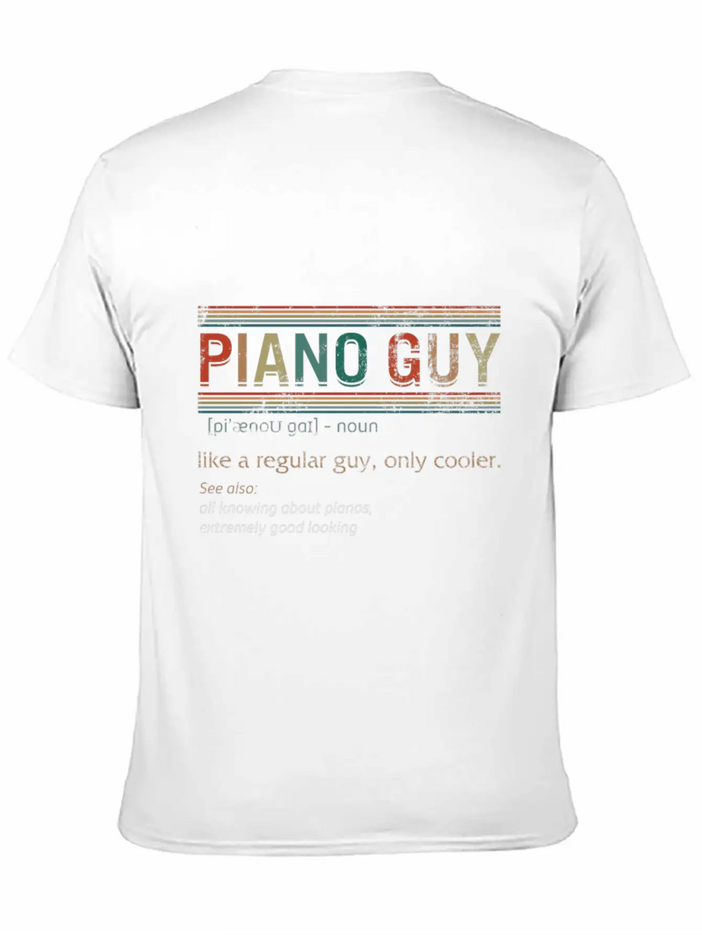 Piano Guy Definition Shirt, Instrument Piano, Breathable Soft Cotton T-Shirt – Timeless Casual Look