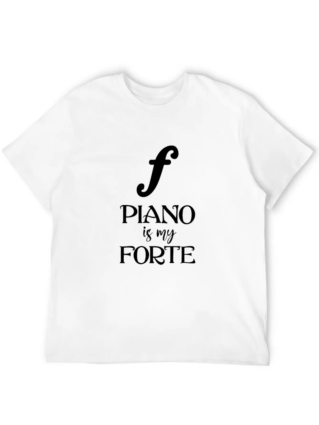 Piano Is My Forte Relaxed Everyday Tee – Lightweight And Durable Cotton
