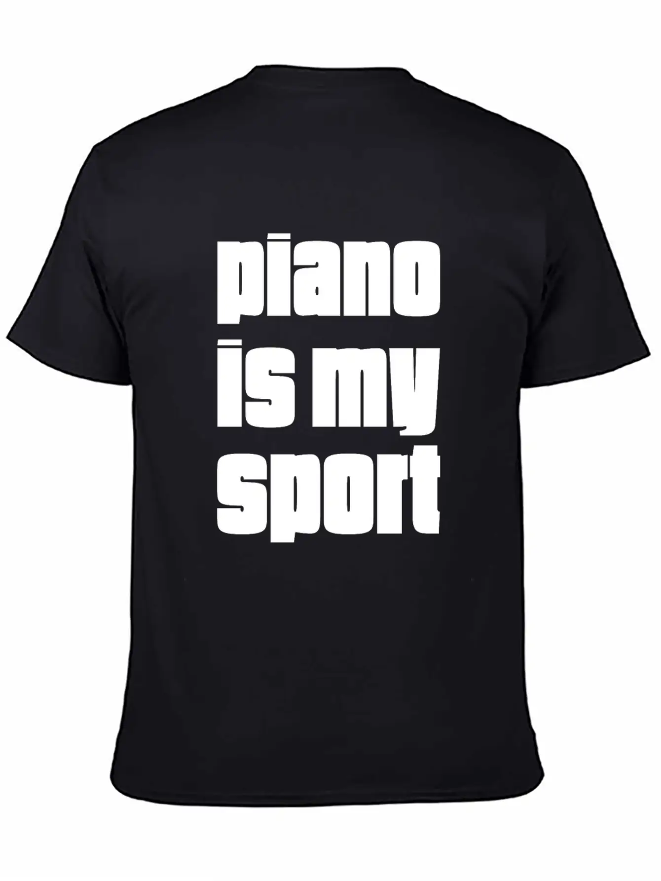 Piano Is My Sport Gift For Piano Players Unisex Casual T-Shirt – Clean Design For Daily Comfort