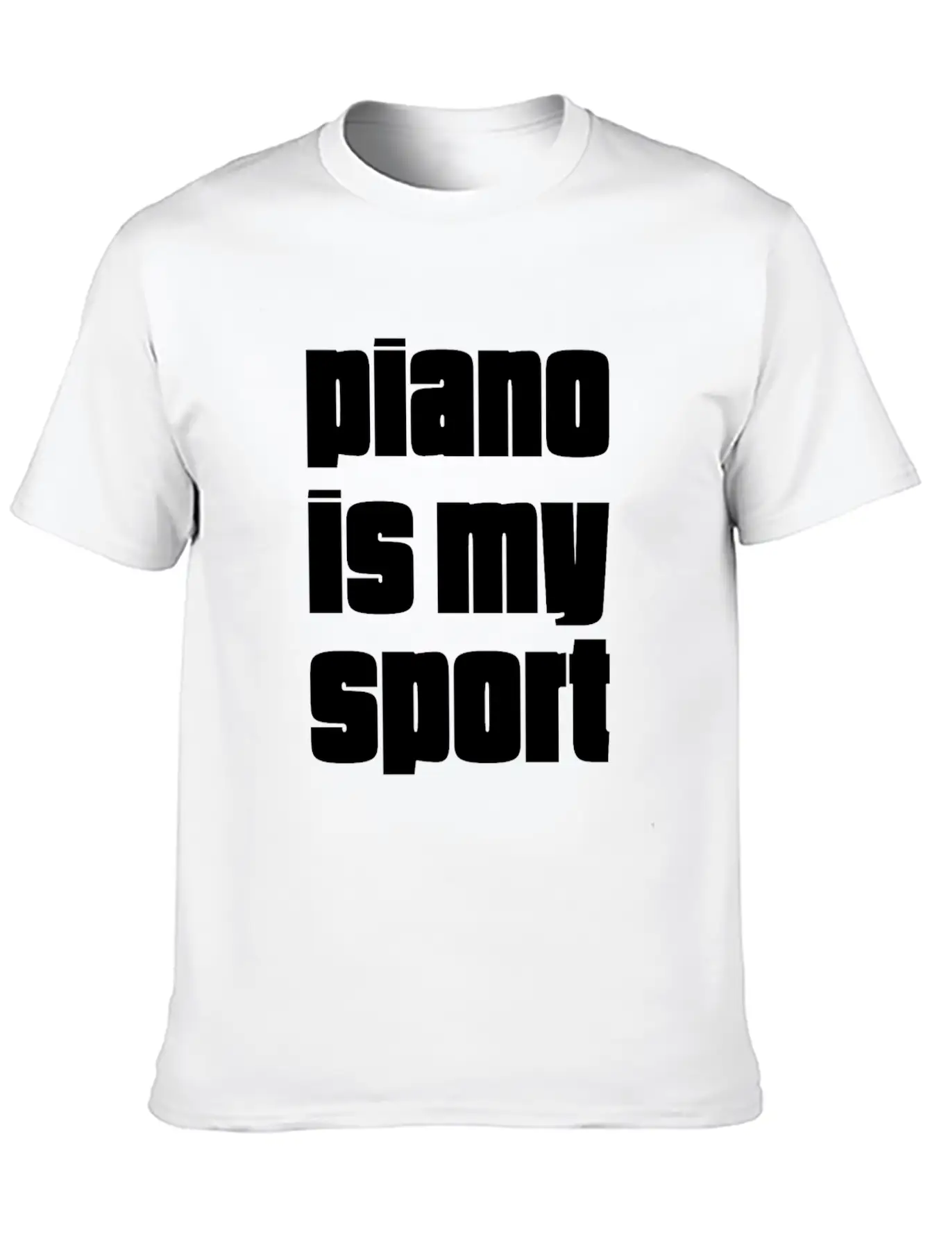 Piano Is My Sport Gift For Piano Players Unisex Casual T-Shirt – Clean Design For Daily Comfort