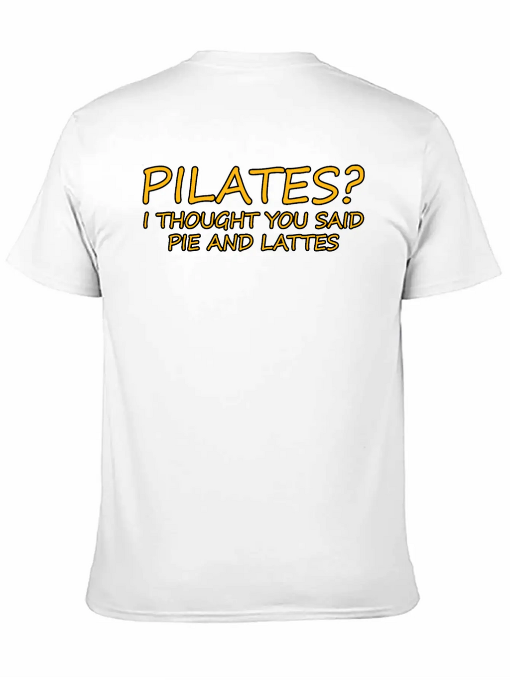 Pilates I Thought You Said Pie And Lattes 3 Classic Cotton Tee – Unisex Comfort For Any Season