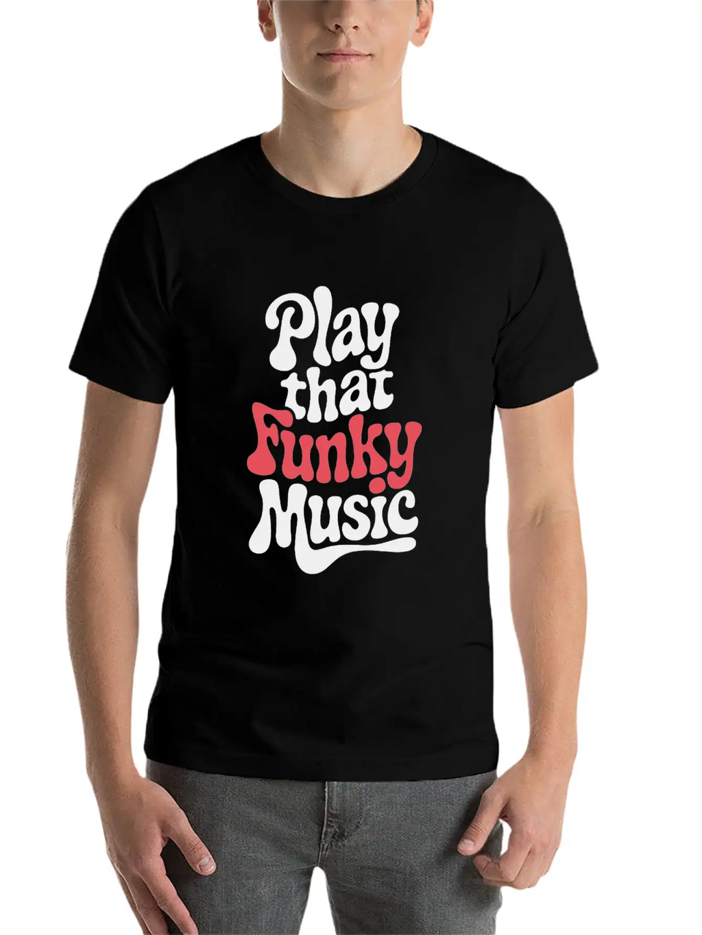 Play That Funky Music – Groovy Typography Breathable Graphic T-Shirt – Perfect For Casual Days