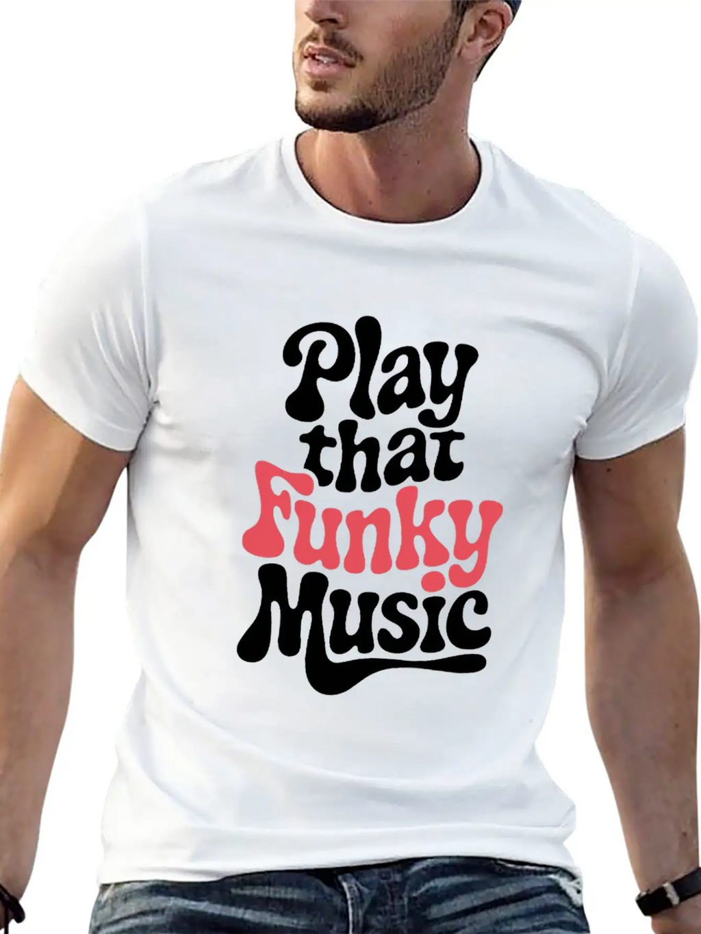 Play That Funky Music – Groovy Typography Breathable Graphic T-Shirt – Perfect For Casual Days