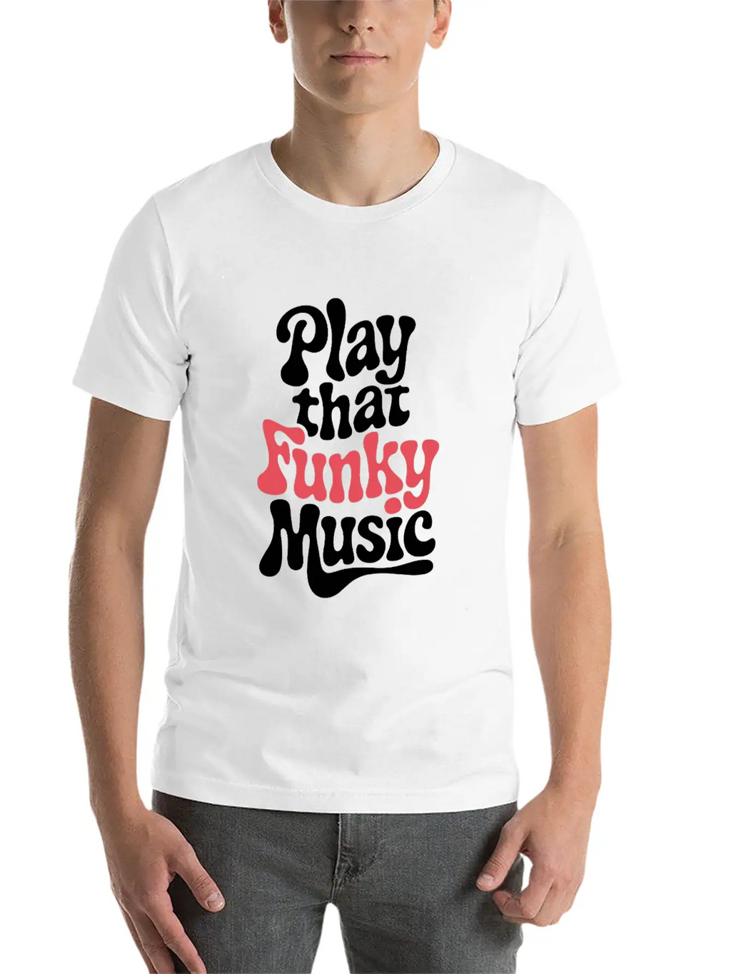 Play That Funky Music – Groovy Typography Breathable Graphic T-Shirt – Perfect For Casual Days