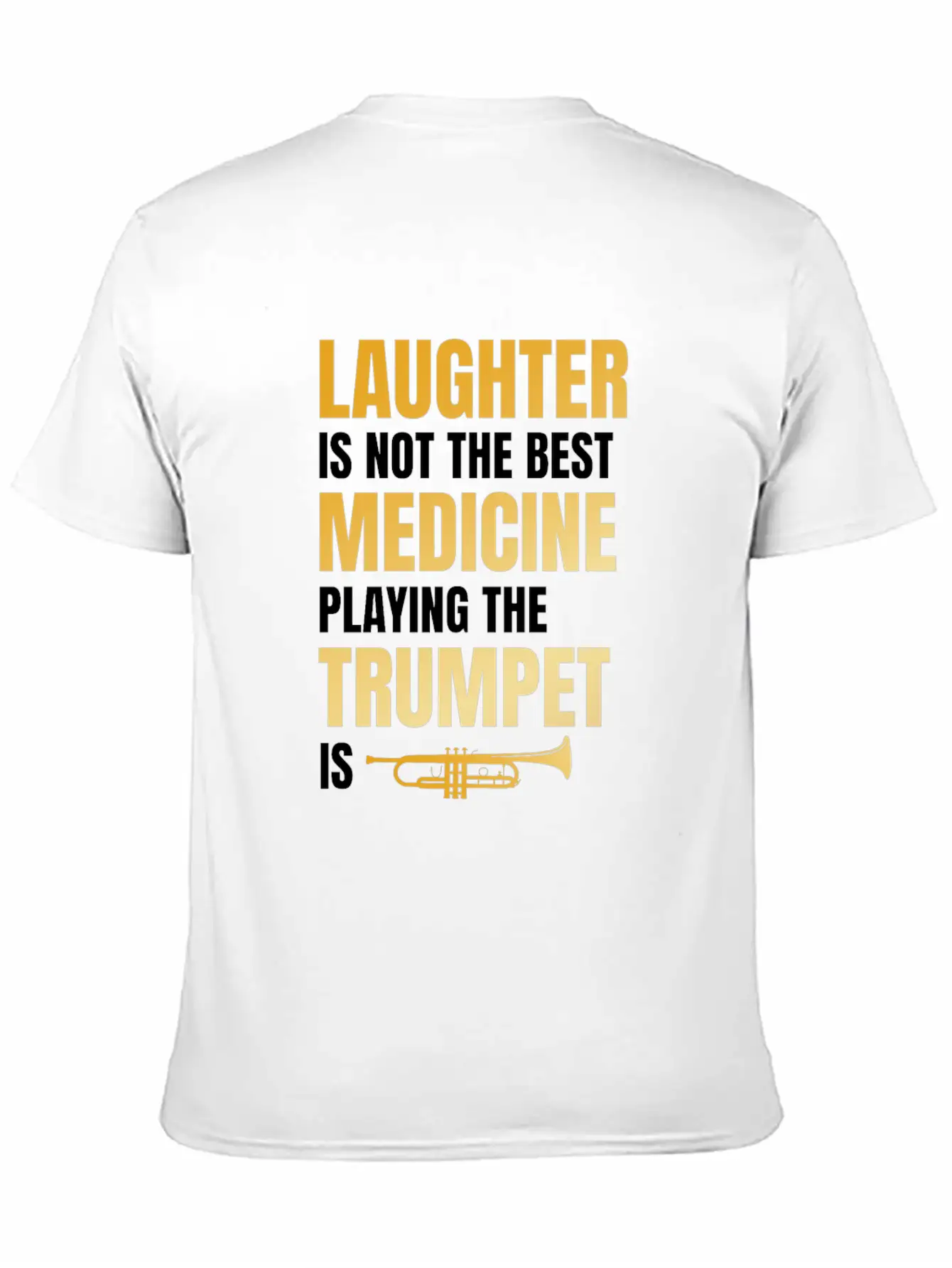 Playing The Trumpet Is The Best Medicine Breathable Soft Cotton T-Shirt – Timeless Casual Look