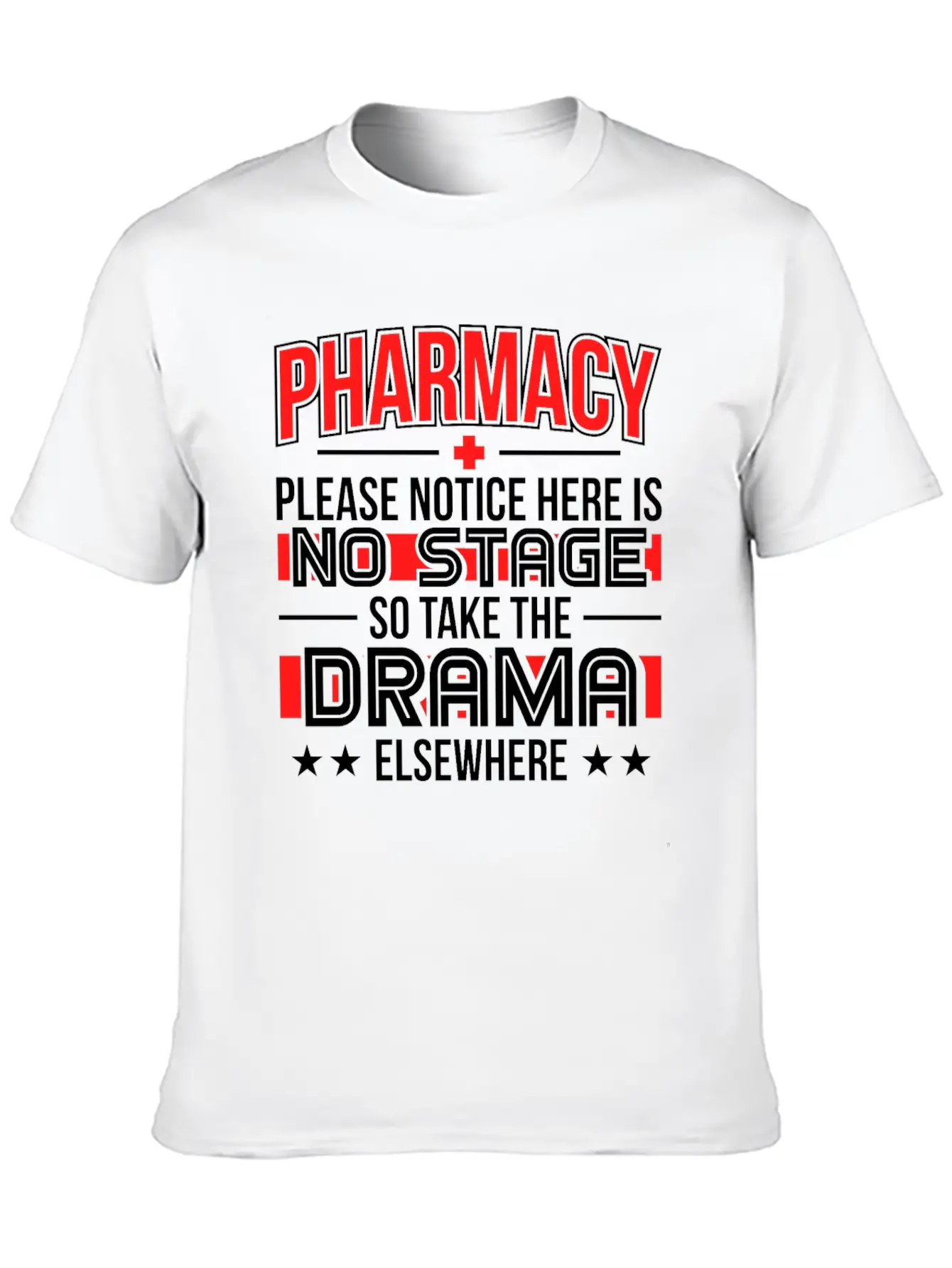 Please Notice There Is No Stage Pharmacy Technici Relaxed Everyday Tee – Lightweight And Durable Cotton