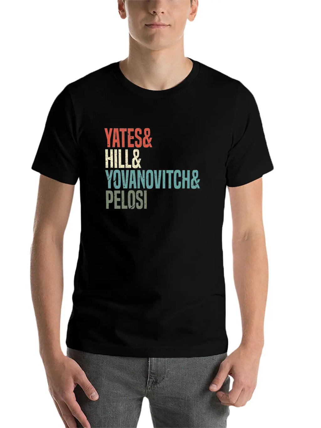 Politics Yates & Hill & Yovanovitch & Pelosi Breathable Graphic T-Shirt – Perfect For Casual Days