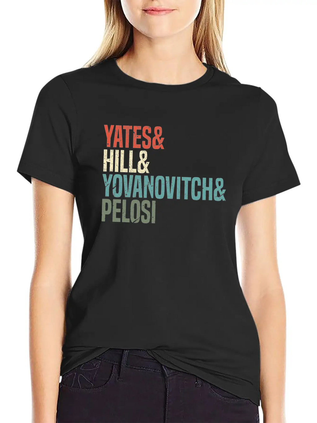 Politics Yates & Hill & Yovanovitch & Pelosi Breathable Graphic T-Shirt – Perfect For Casual Days