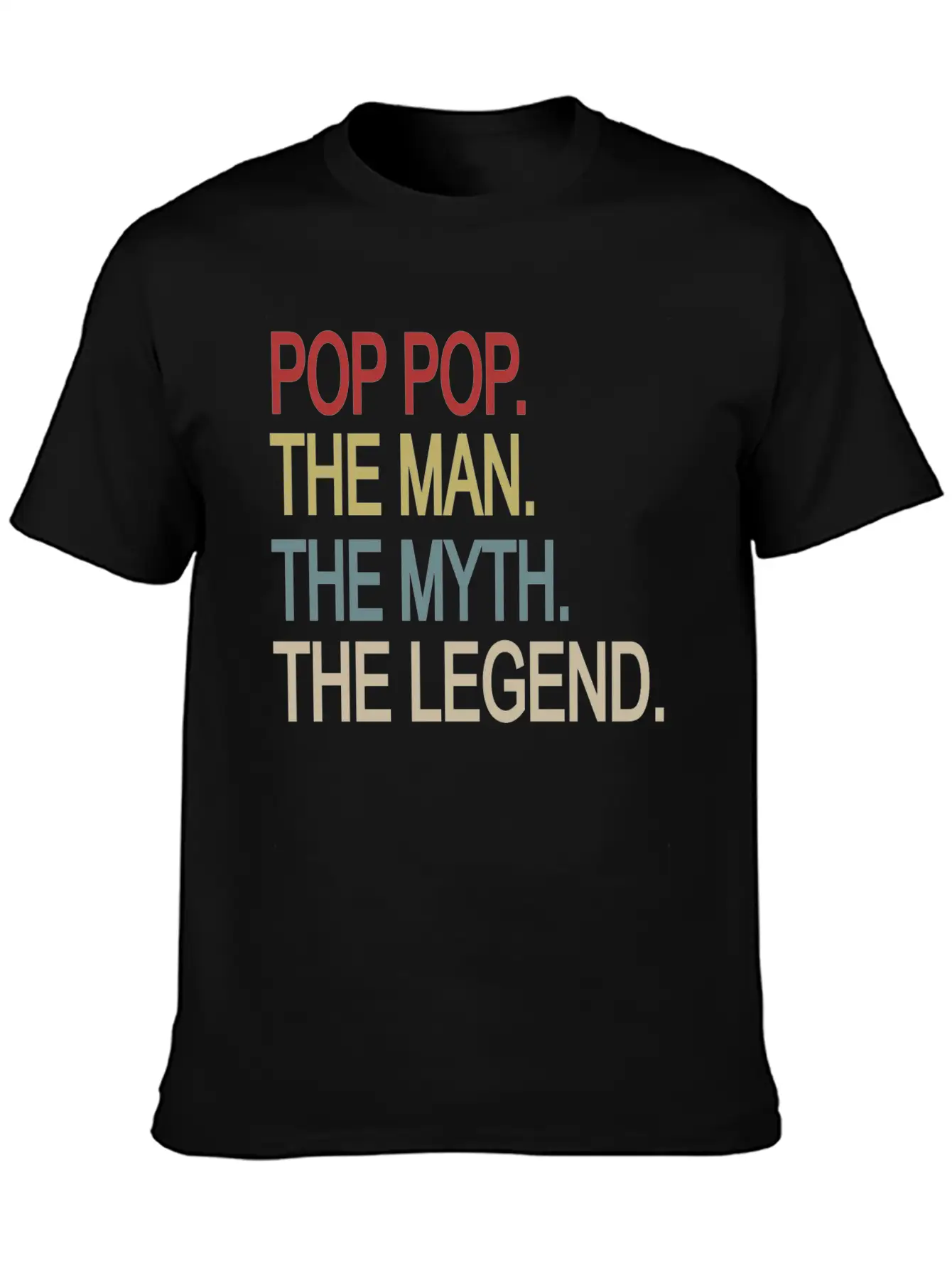 Pop Pop The Man The Myth The Legend Relaxed Everyday Tee – Lightweight And Durable Cotton