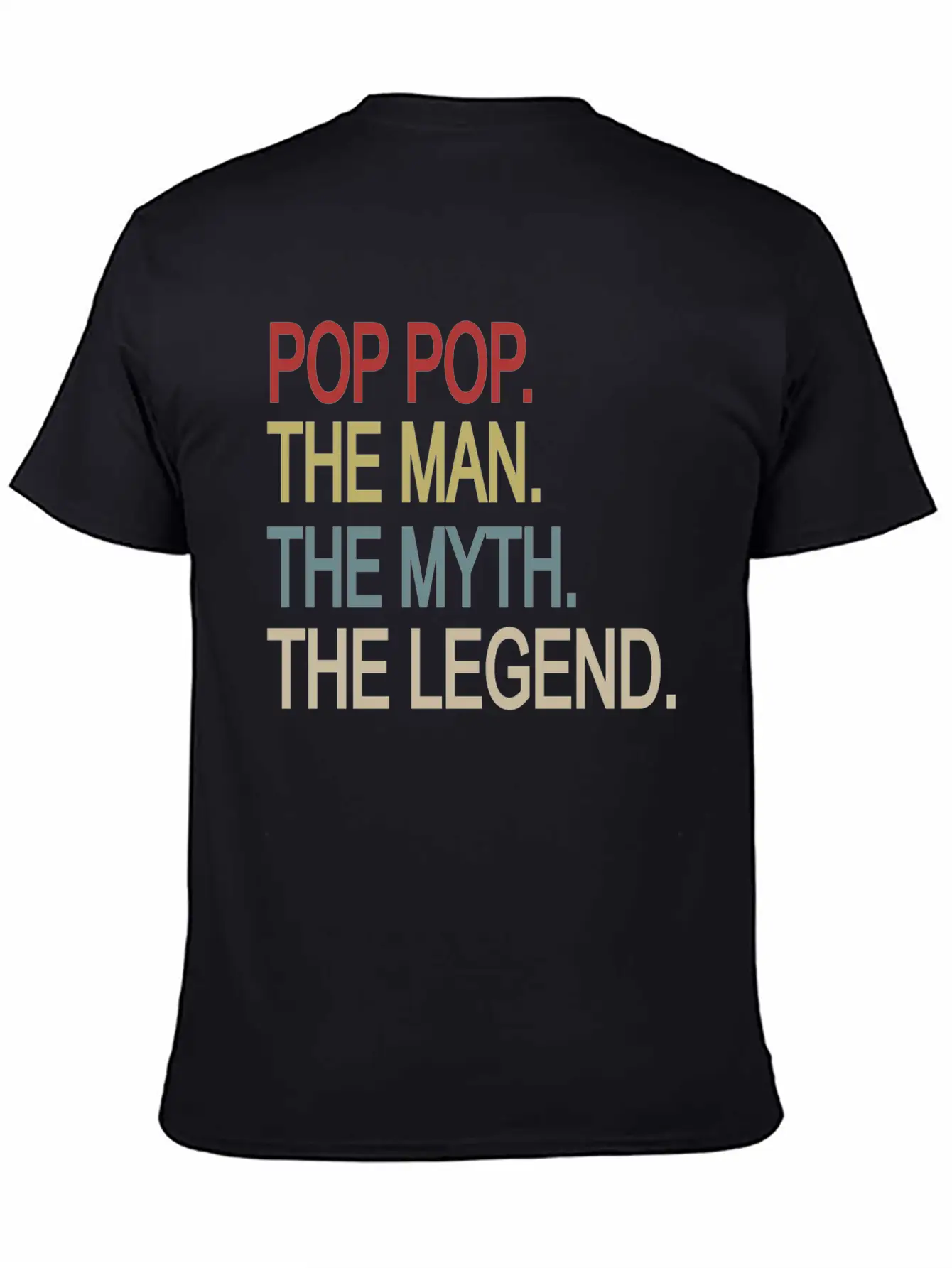 Pop Pop The Man The Myth The Legend Relaxed Everyday Tee – Lightweight And Durable Cotton