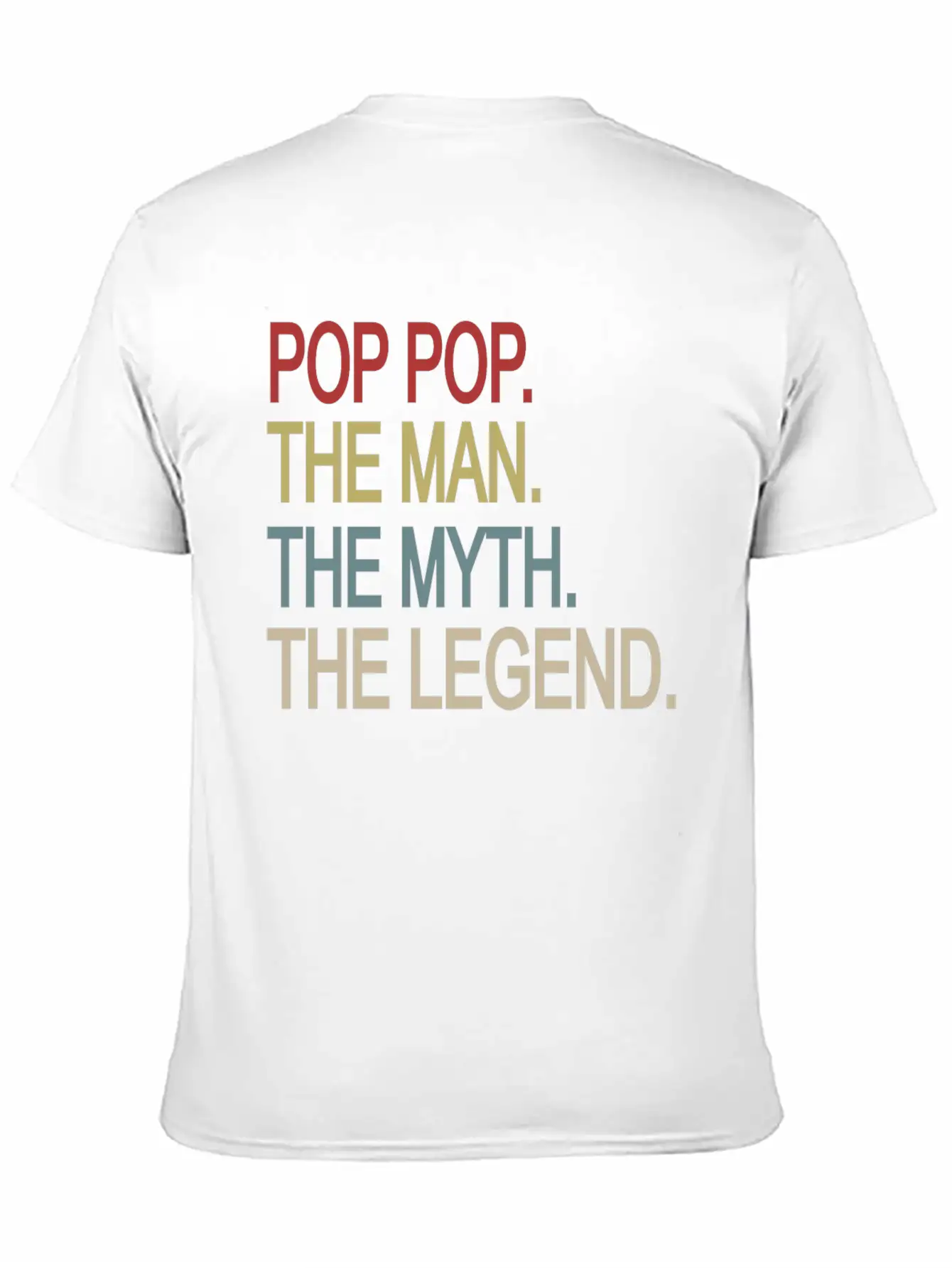 Pop Pop The Man The Myth The Legend Relaxed Everyday Tee – Lightweight And Durable Cotton