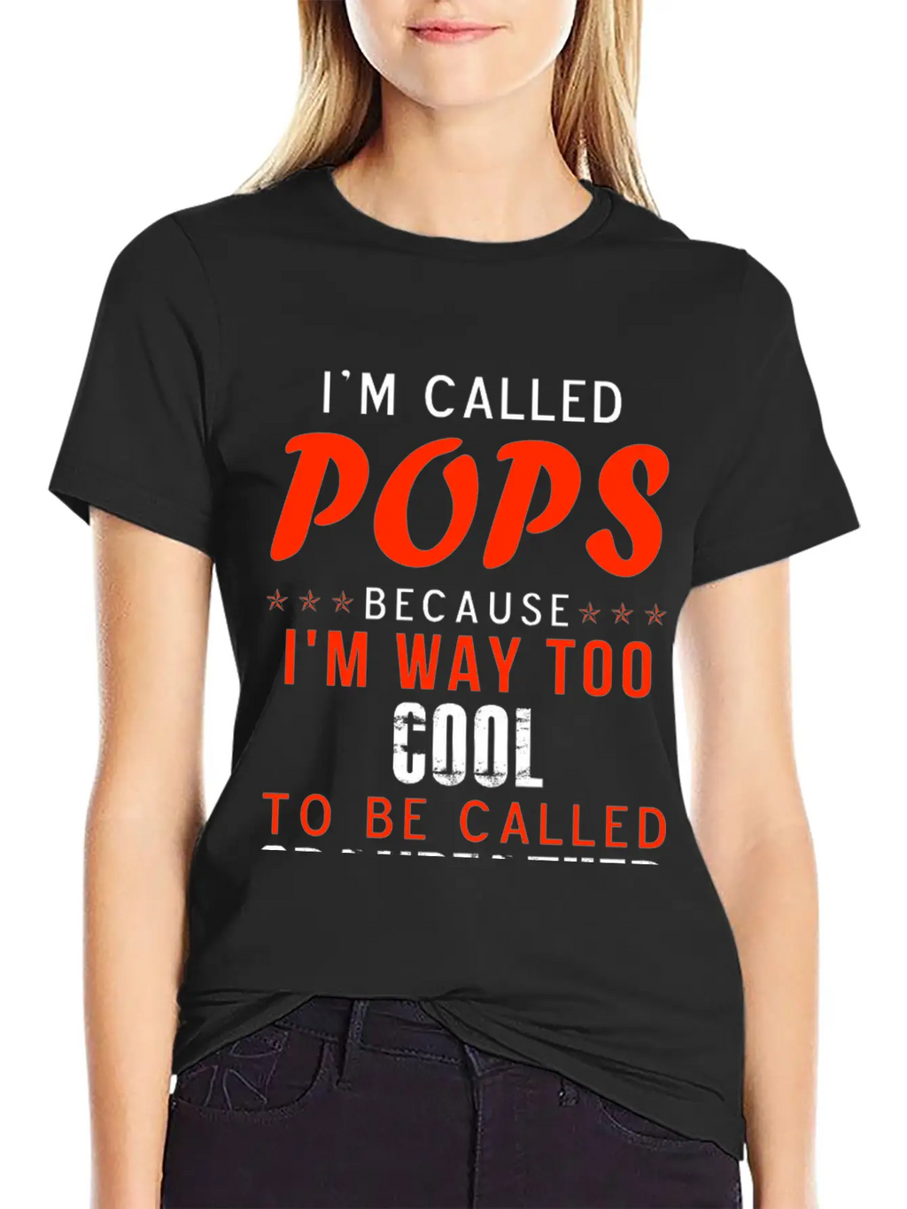 Pops - I'm Way Too Cool To Be Called Grandfather Stylish Everyday T-Shirt – Unisex Basic Cotton Tee