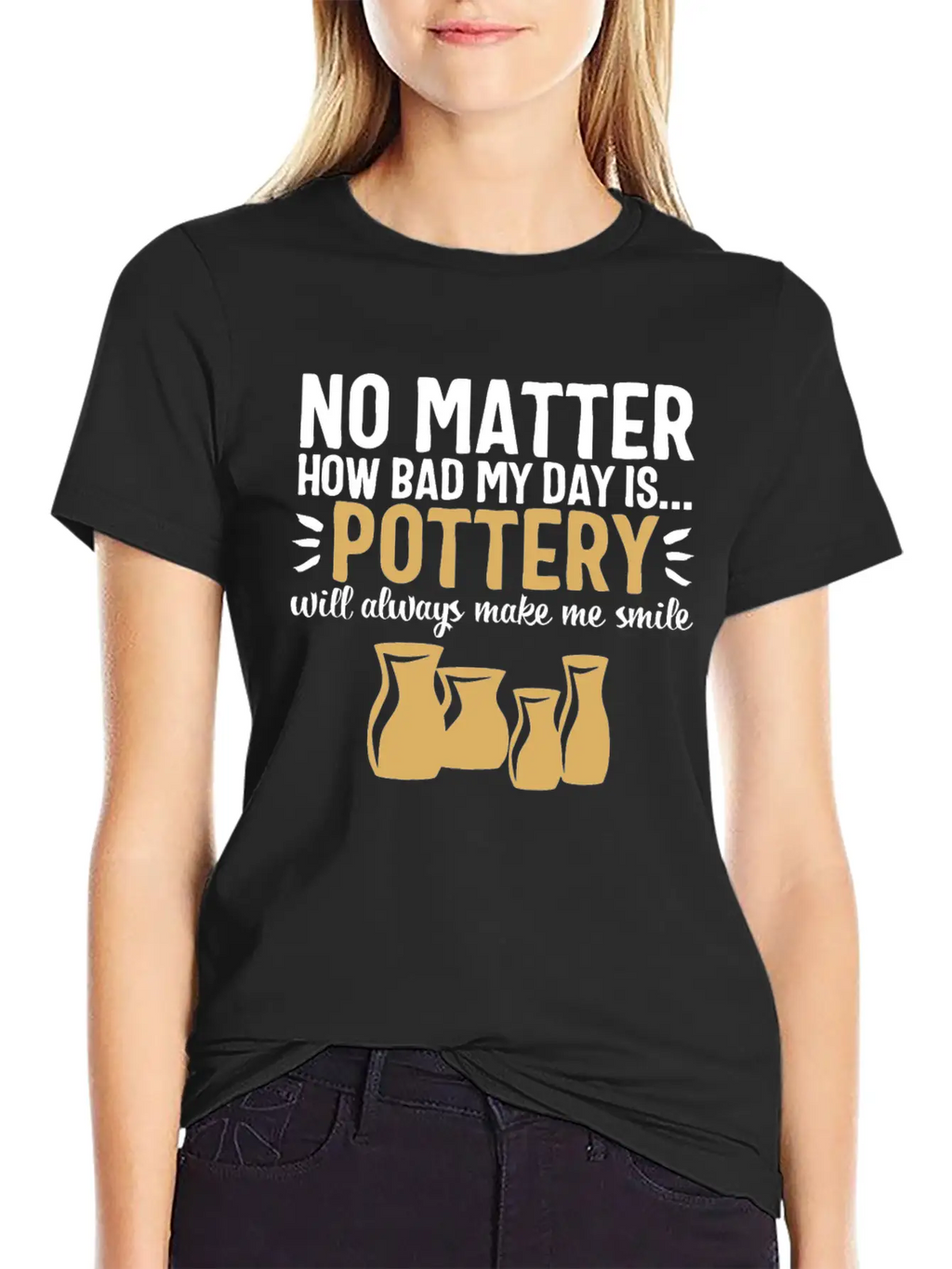 Pottery Gifts Her Anniversary Funny Ceramics Day Breathable Soft Cotton T-Shirt – Timeless Casual Look