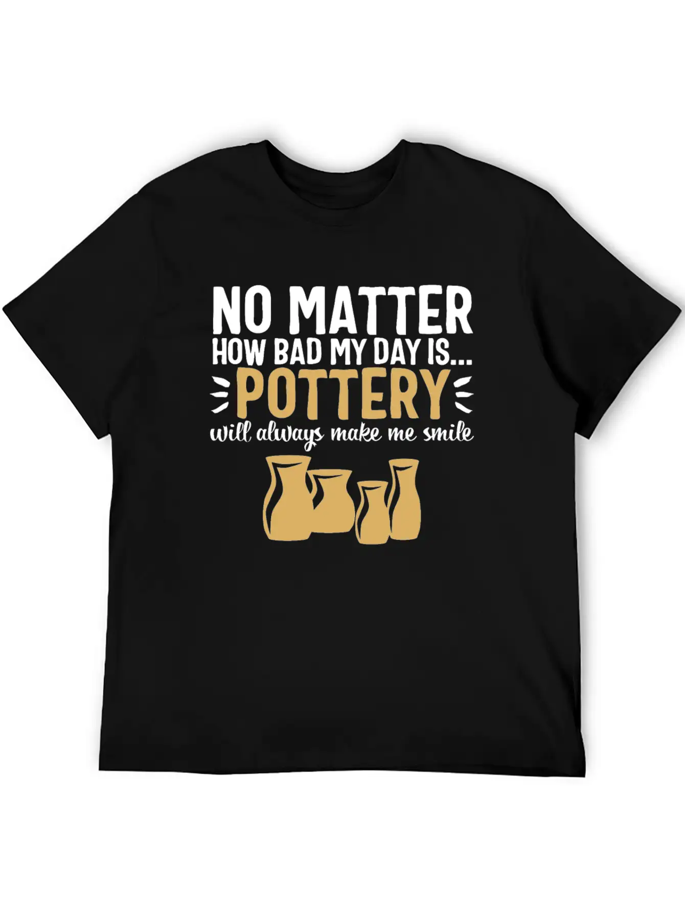 Pottery Gifts Her Anniversary Funny Ceramics Day Breathable Soft Cotton T-Shirt – Timeless Casual Look