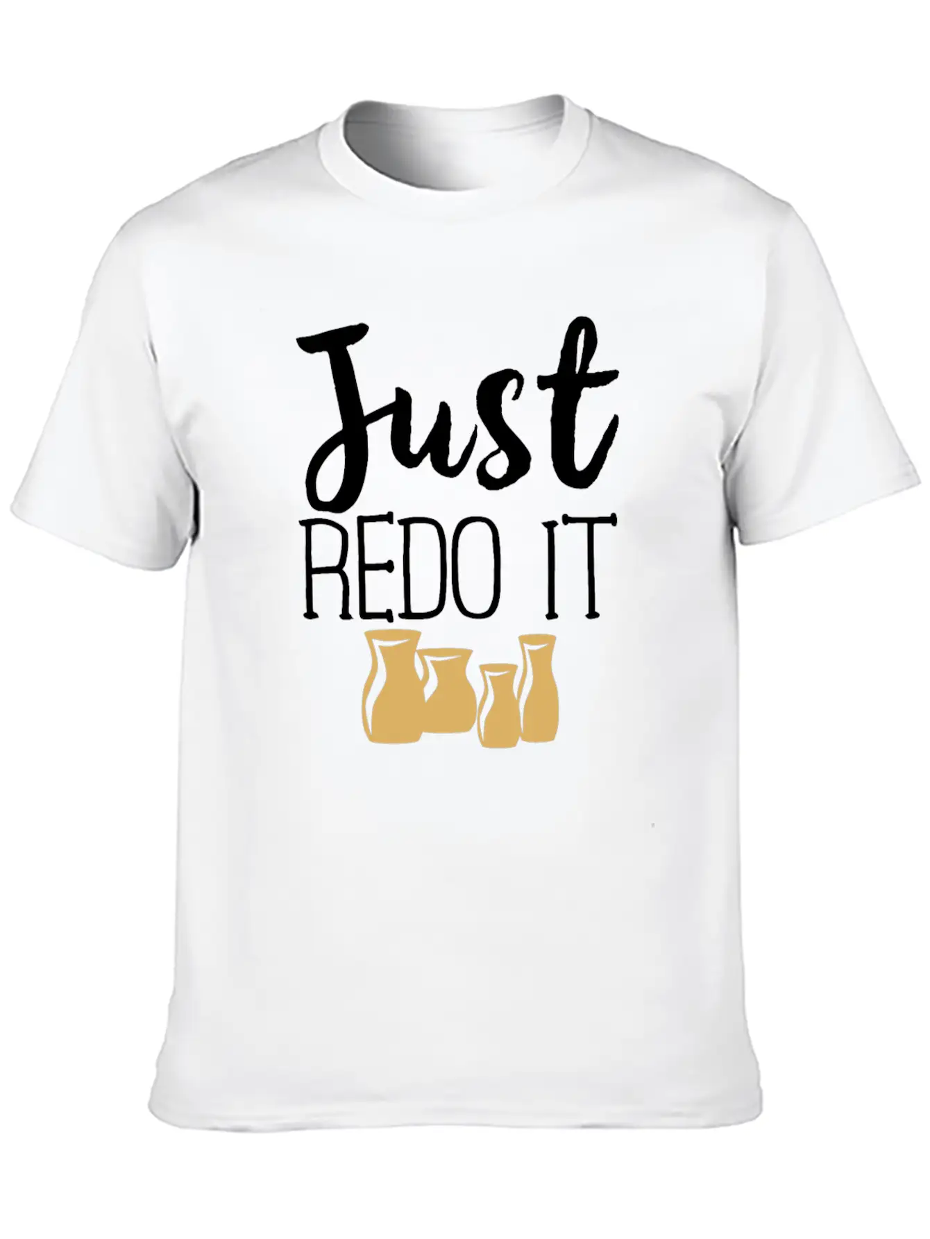 Pottery Gifts Her Anniversary Just Redo Ceramics Classic Cotton Tee – Unisex Comfort For Any Season