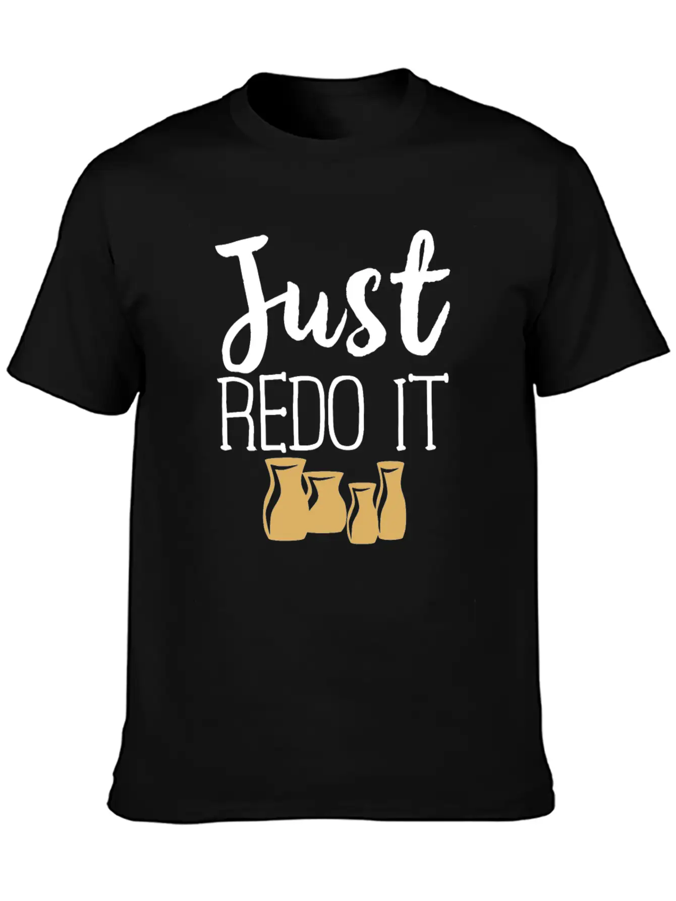 Pottery Gifts Her Anniversary Just Redo Ceramics Classic Cotton Tee – Unisex Comfort For Any Season
