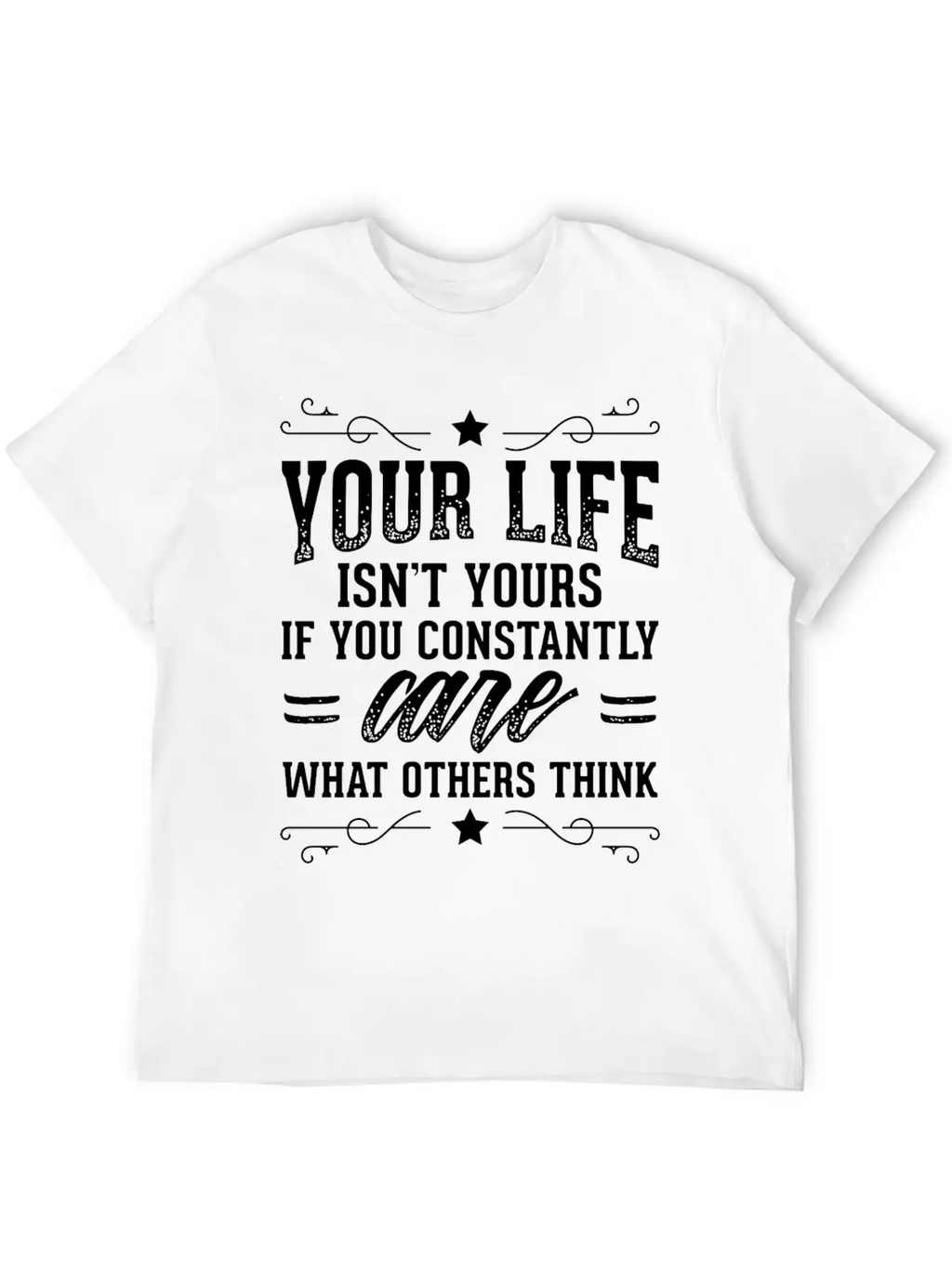 Powerful Self Love Design Quote Life Isn't Yours Breathable Soft Cotton T-Shirt – Timeless Casual Look