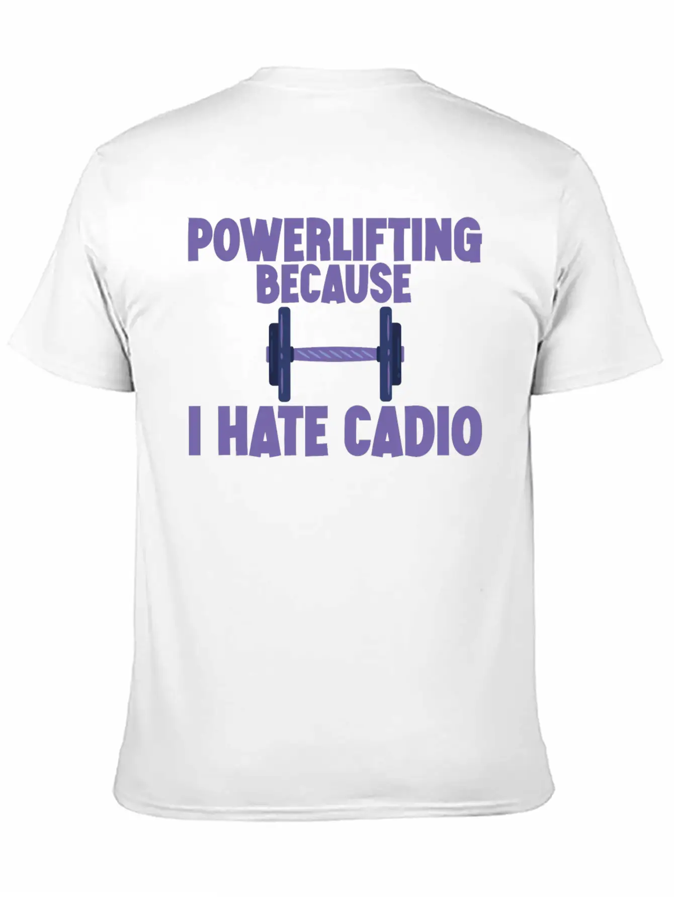 Powerlifting Because I Hate Cardio 2 Essential Cotton Tee For Daily Outfits – Unisex Style