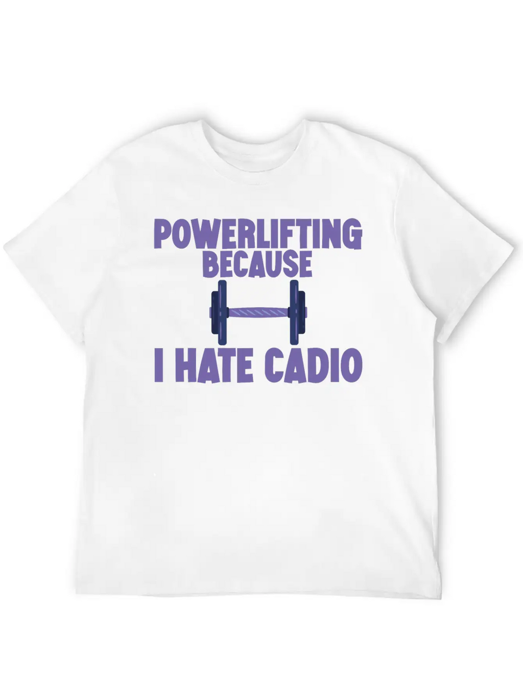 Powerlifting Because I Hate Cardio 2 Essential Cotton Tee For Daily Outfits – Unisex Style