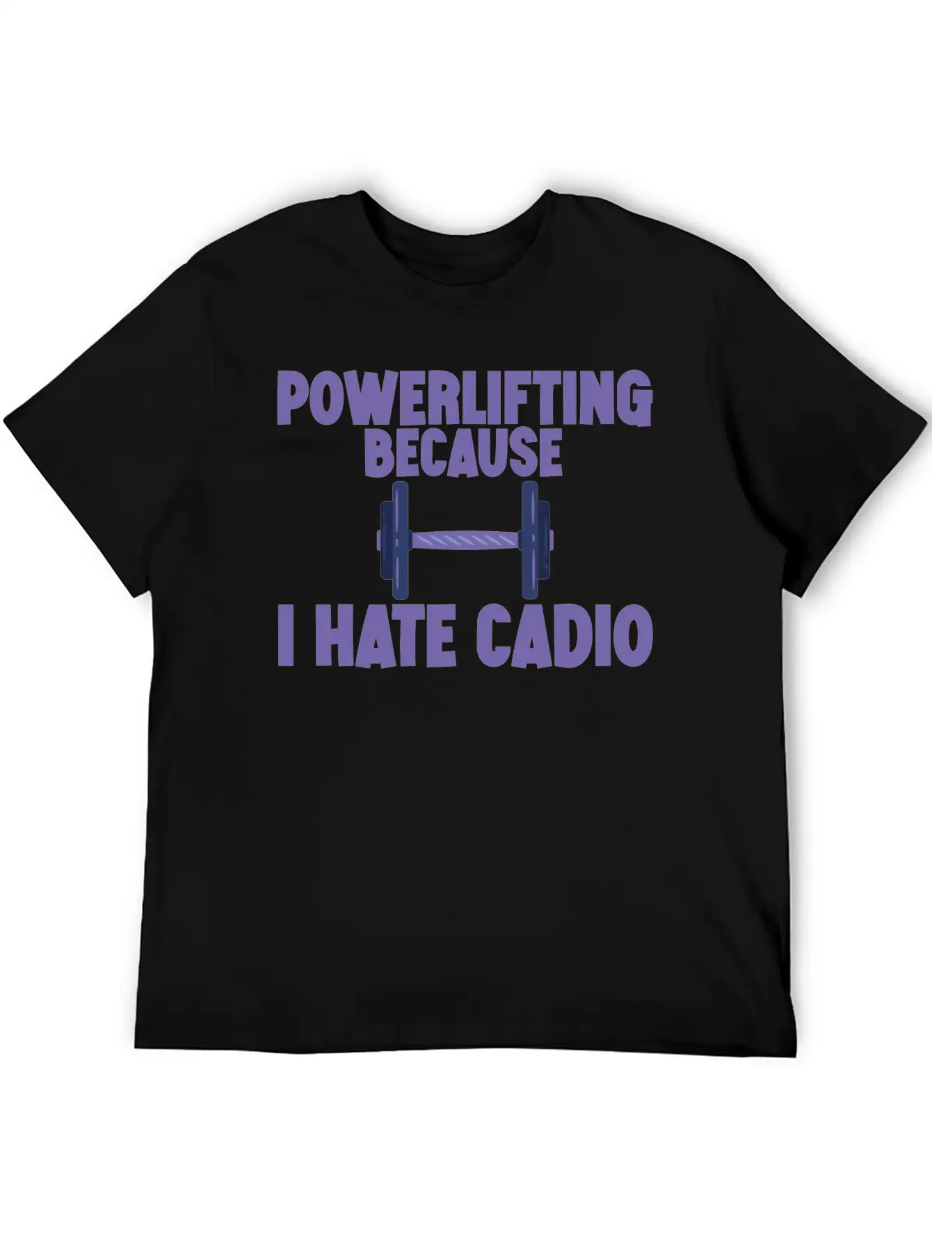 Powerlifting Because I Hate Cardio 2 Essential Cotton Tee For Daily Outfits – Unisex Style