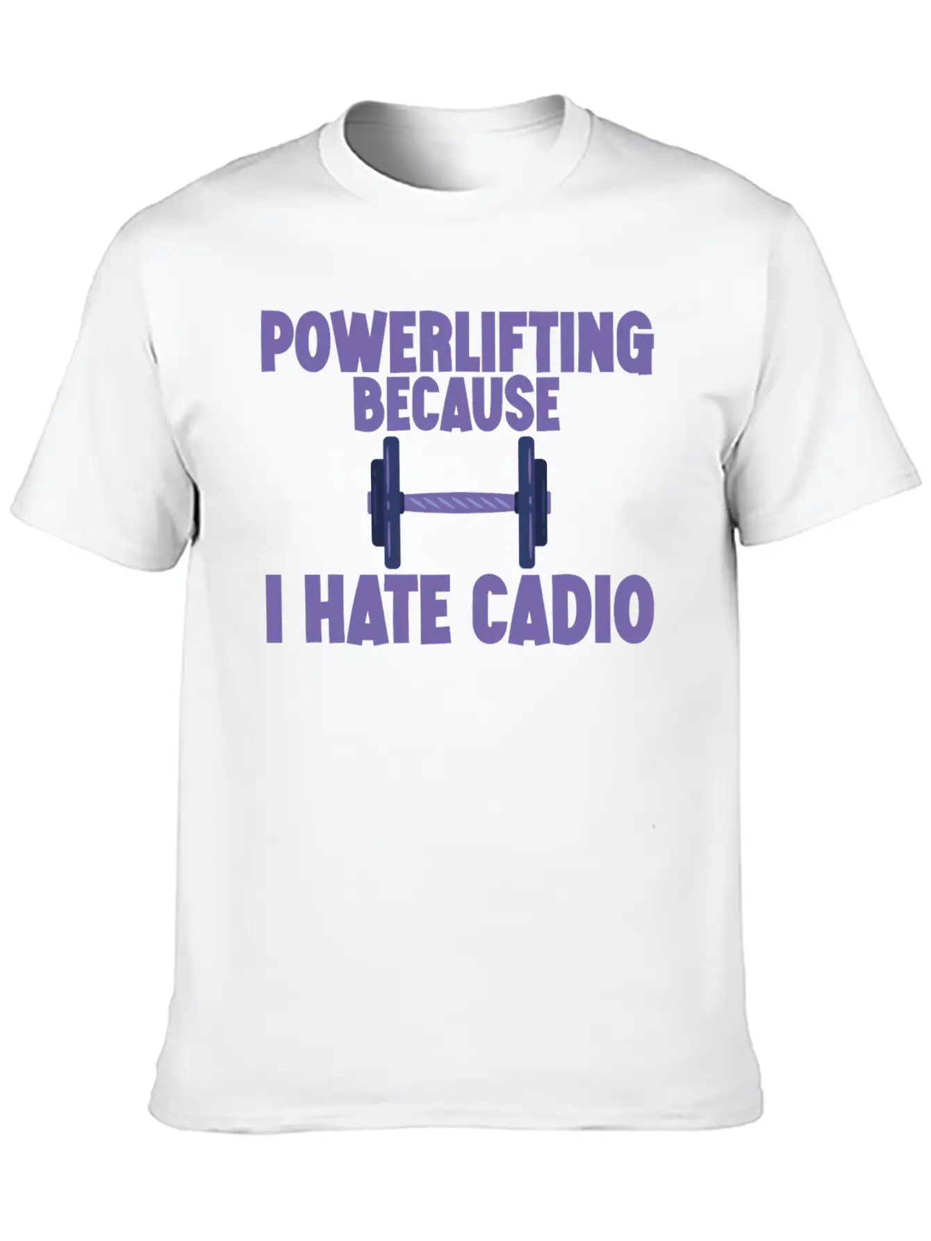 Powerlifting Because I Hate Cardio 2 Essential Cotton Tee For Daily Outfits – Unisex Style