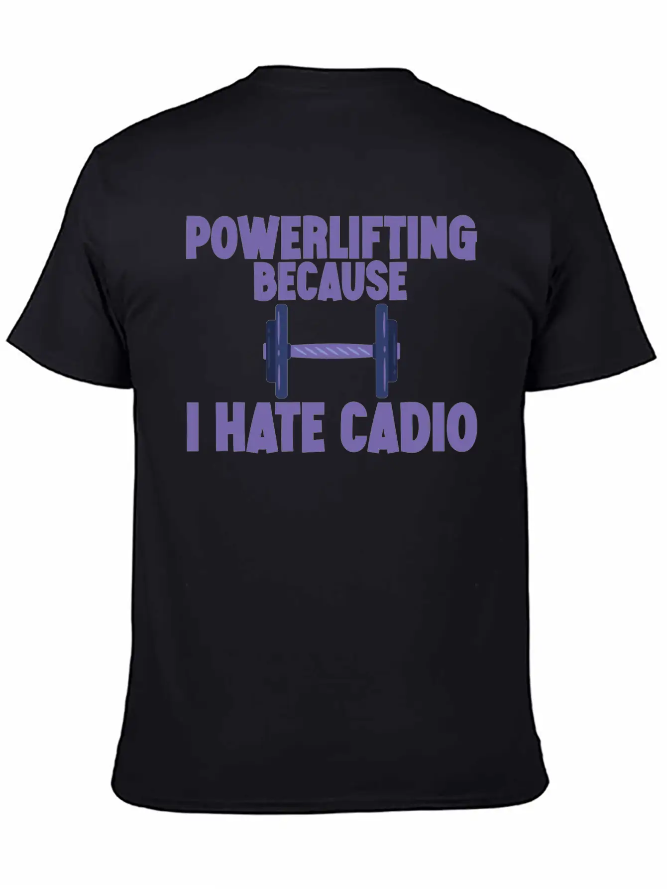 Powerlifting Because I Hate Cardio 2 Essential Cotton Tee For Daily Outfits – Unisex Style