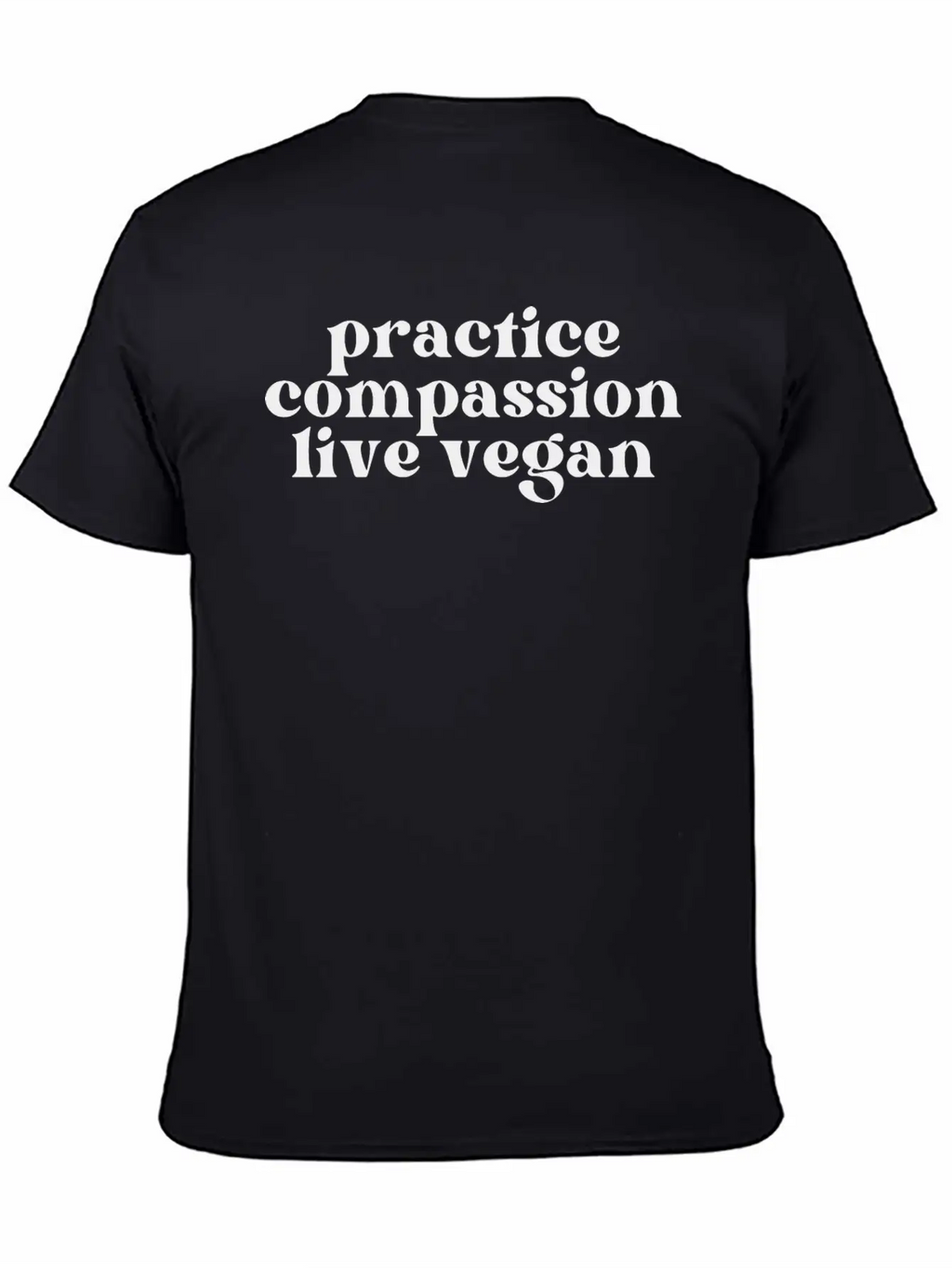 Practice Compassion, Live Vegan Basic Graphic T-Shirt – Daily Comfort In Soft Cotton