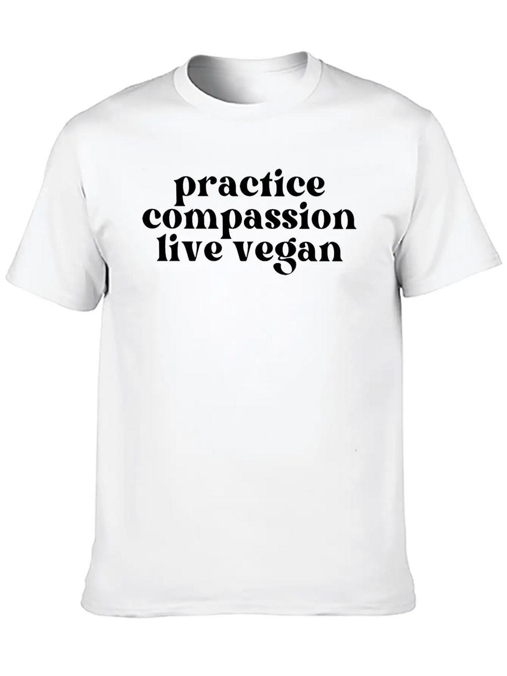 Practice Compassion, Live Vegan Basic Graphic T-Shirt – Daily Comfort In Soft Cotton