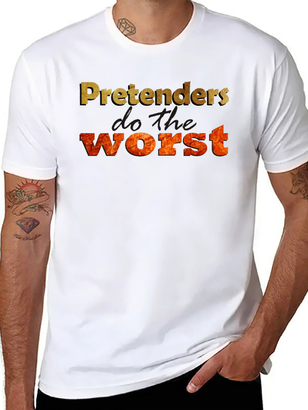 Pretenders Do The Worse Unisex Casual T-Shirt – Clean Design For Daily Comfort