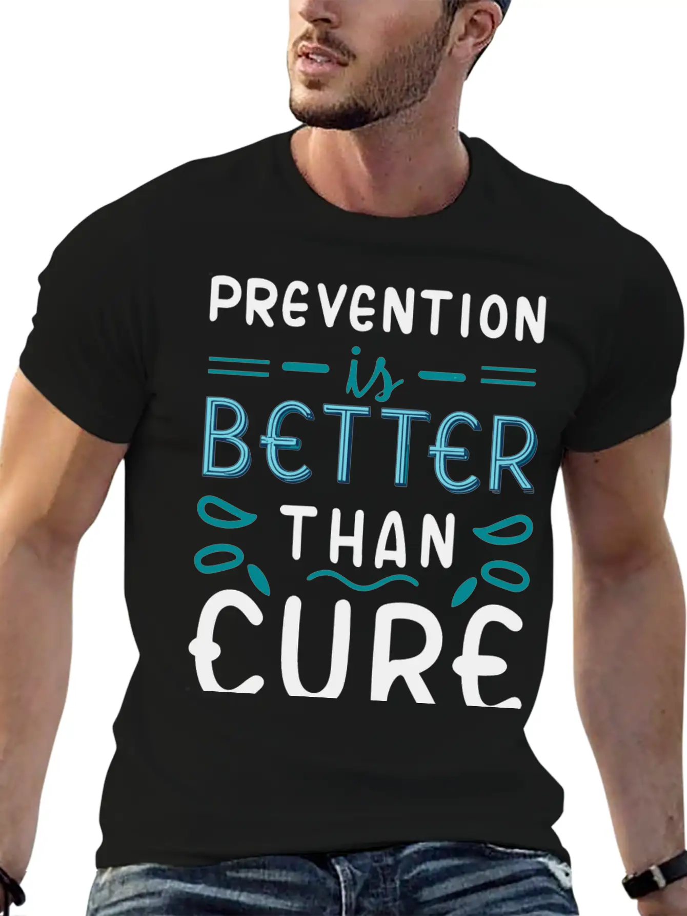 Prevention Is Better Than Cure Relaxed Everyday Tee – Lightweight And Durable Cotton