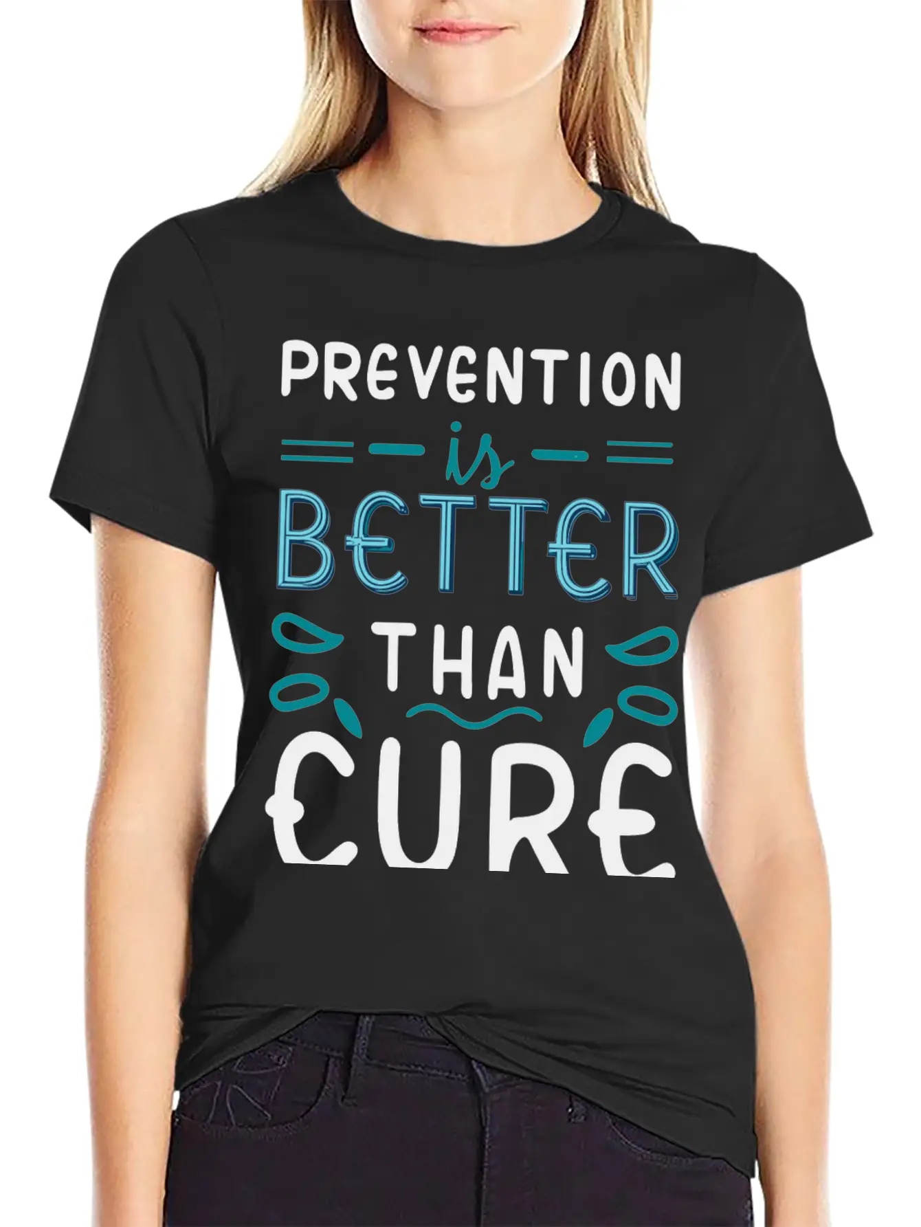 Prevention Is Better Than Cure Relaxed Everyday Tee – Lightweight And Durable Cotton